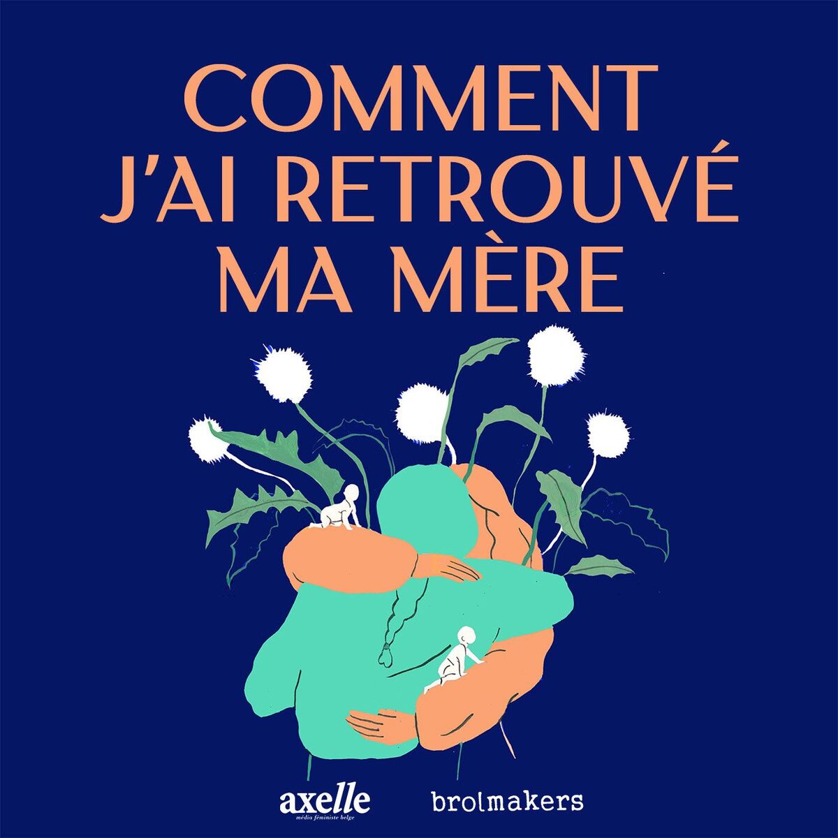 Show cover of Comment j'ai retrouvé ma mère