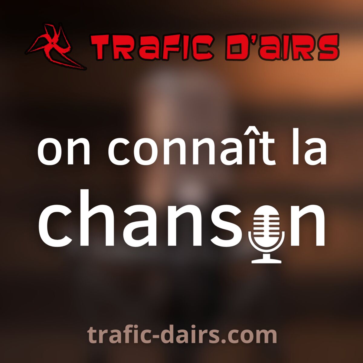 Show cover of Trafic d'airs 🎙️ on connaît la chanson