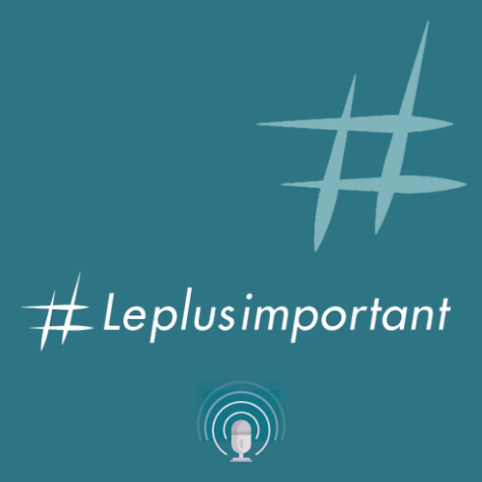 Show cover of #Leplusimportant