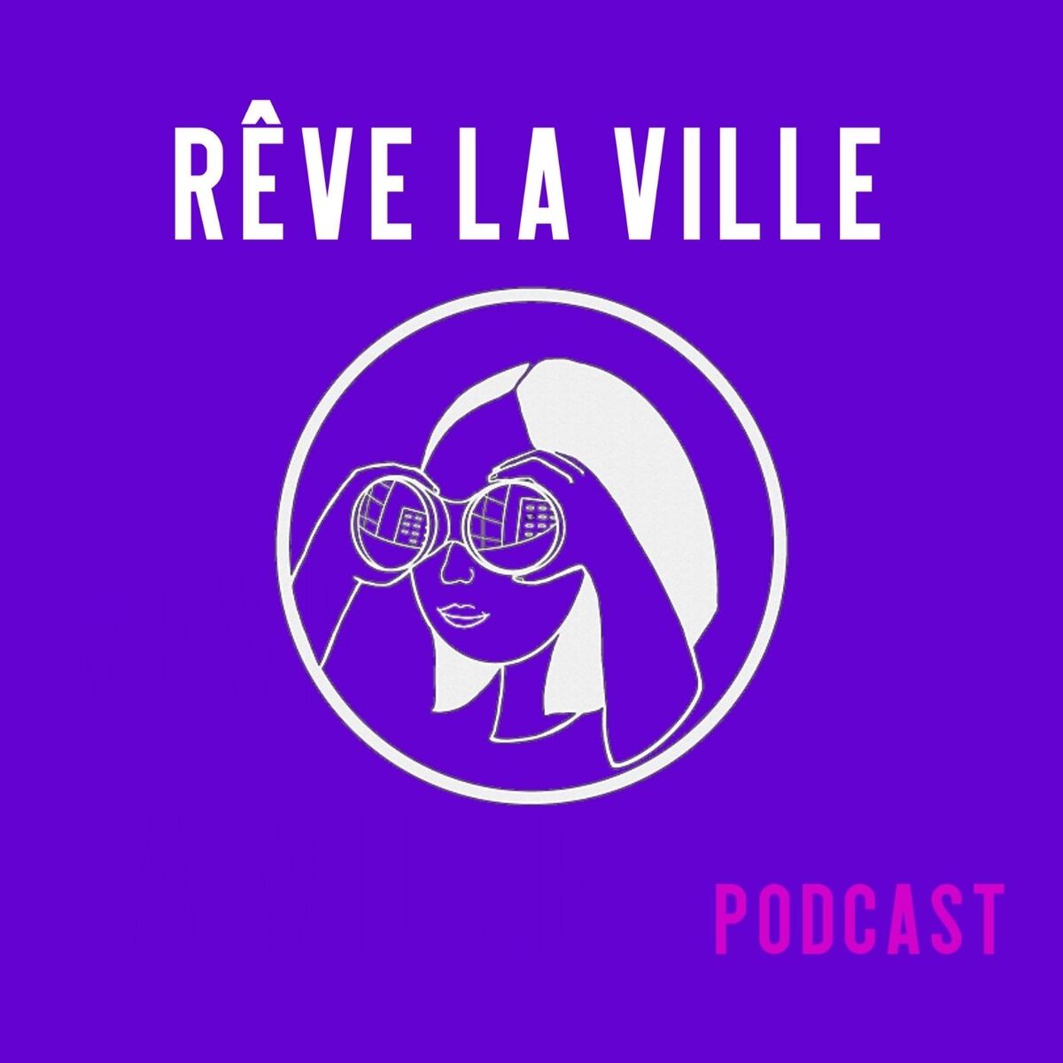 Show cover of Rêve la ville