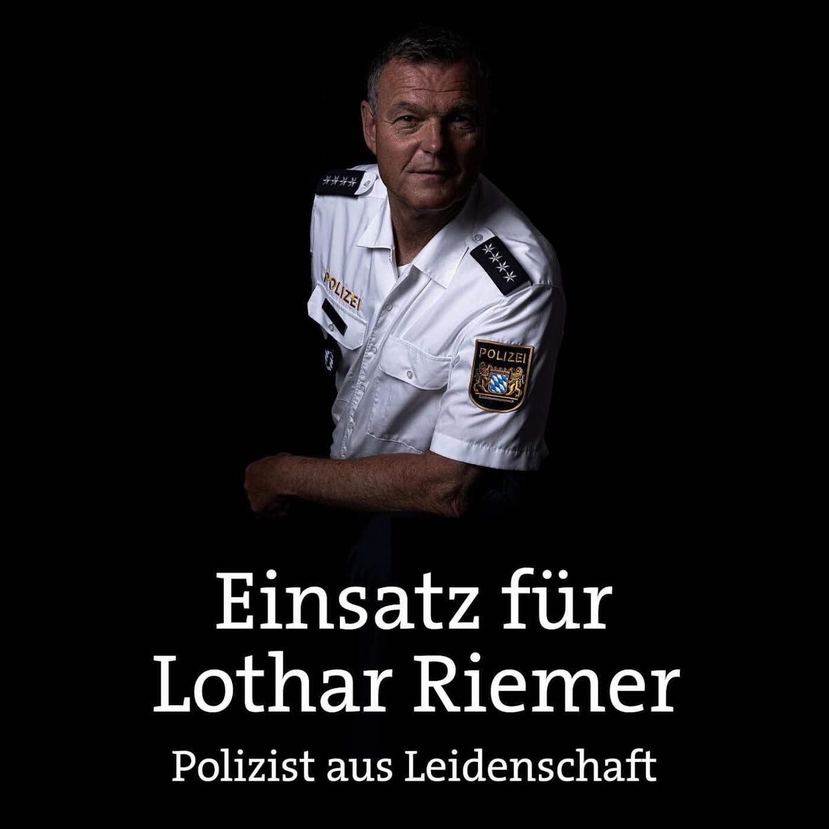 Show cover of Einsatz für Lothar Riemer - Polizist aus Leidenschaft - Polizei hautnah