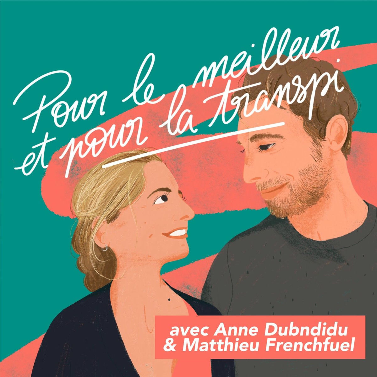 Show cover of Pour le Meilleur et pour la Transpi