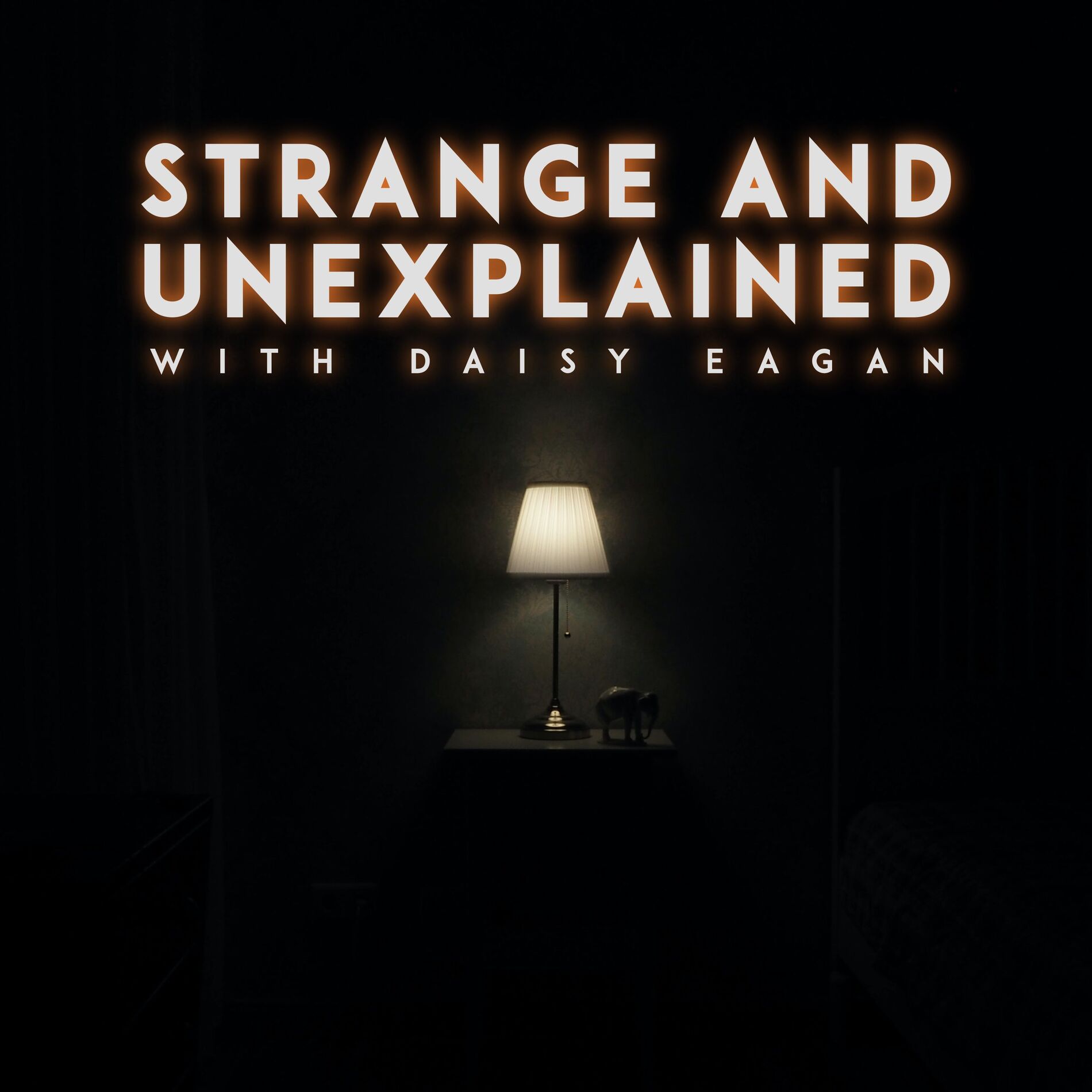Show cover of Strange and Unexplained with Daisy Eagan