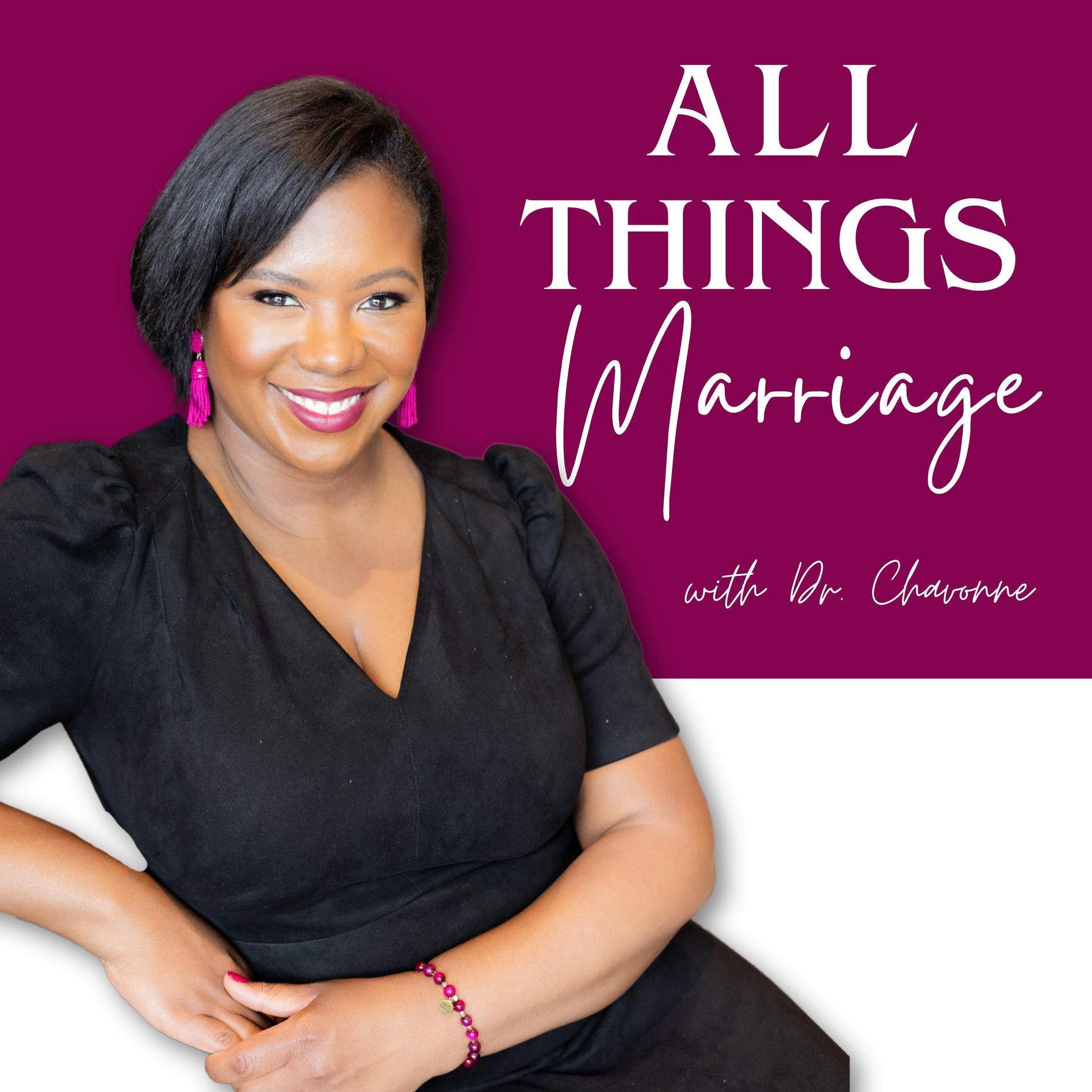 Show cover of All Things Marriage with Dr. Chavonne