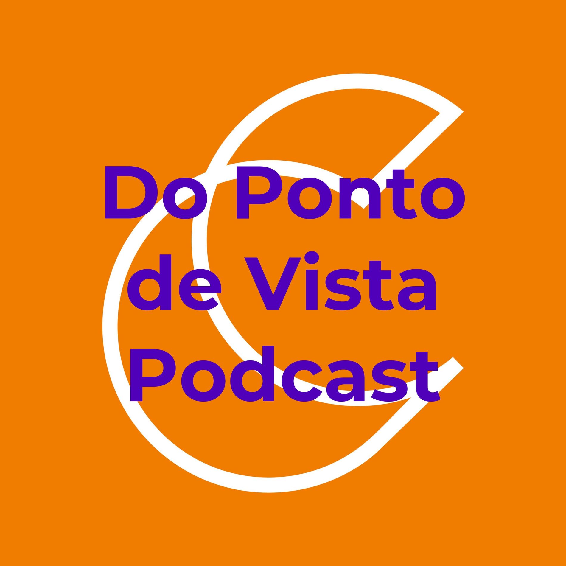 Show cover of Do Ponto de Vista Podcast
