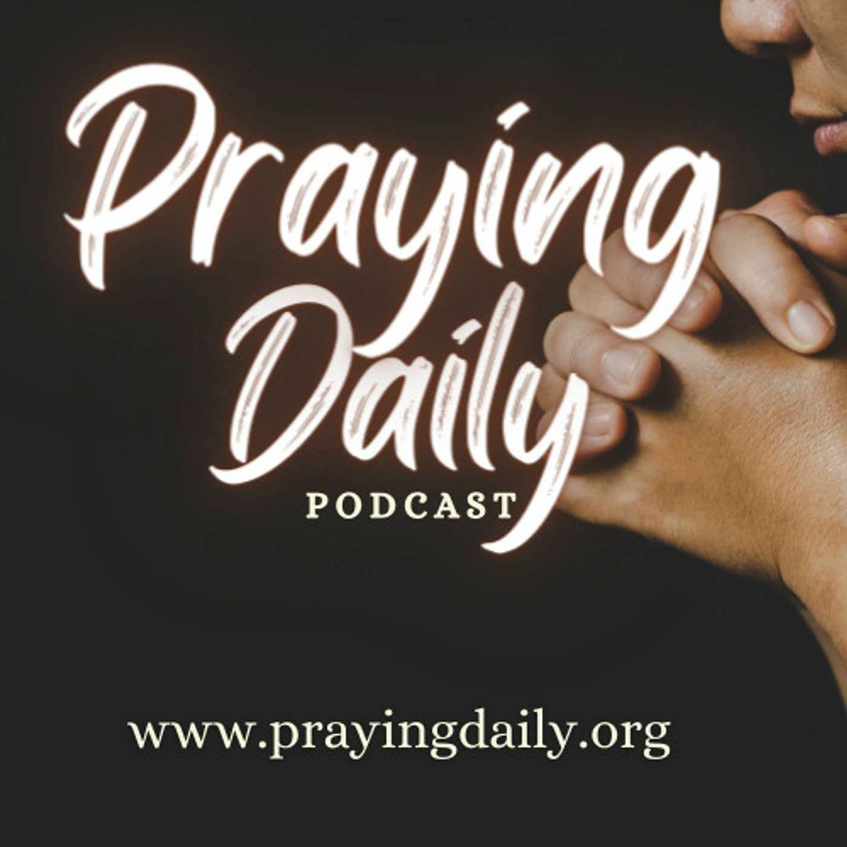 Show cover of Praying Daily Podcast: Embracing Hope, Sharing Encouragement
