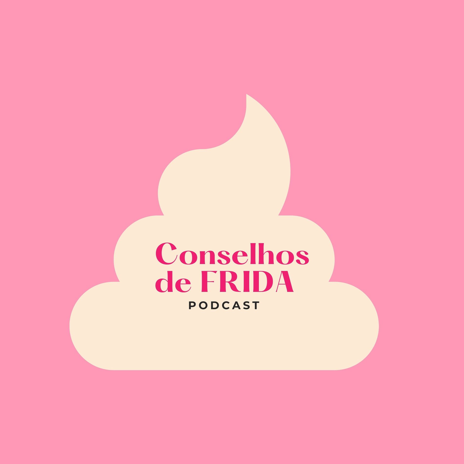Show cover of Conselhos de Frida - Podcast