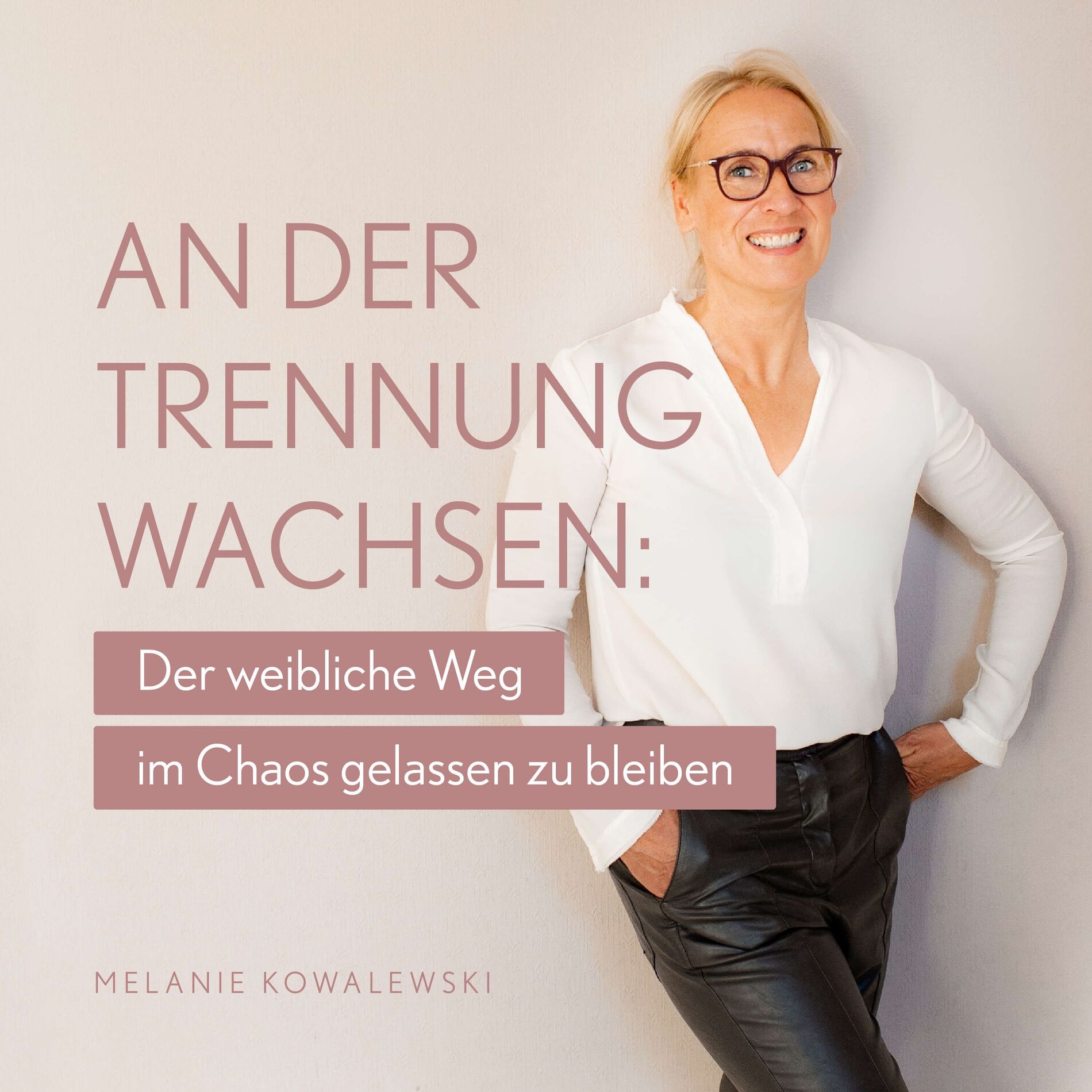 Show cover of An der Trennung Wachsen: Der weibliche Weg im Chaos gelassen zu bleiben