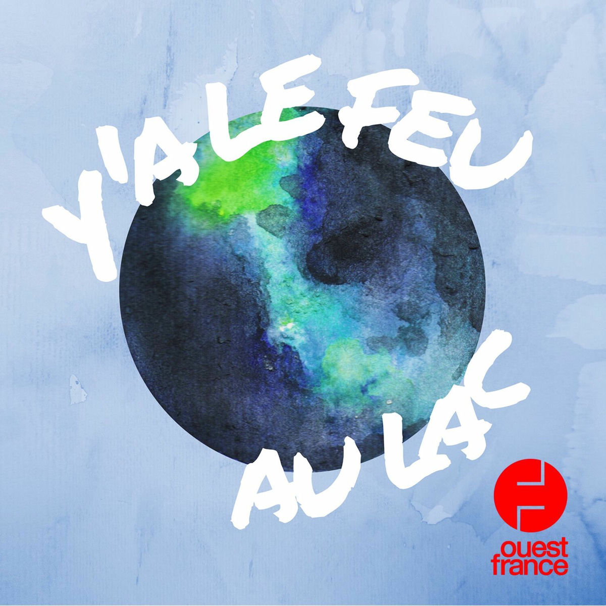 Show cover of Y'a le feu au lac