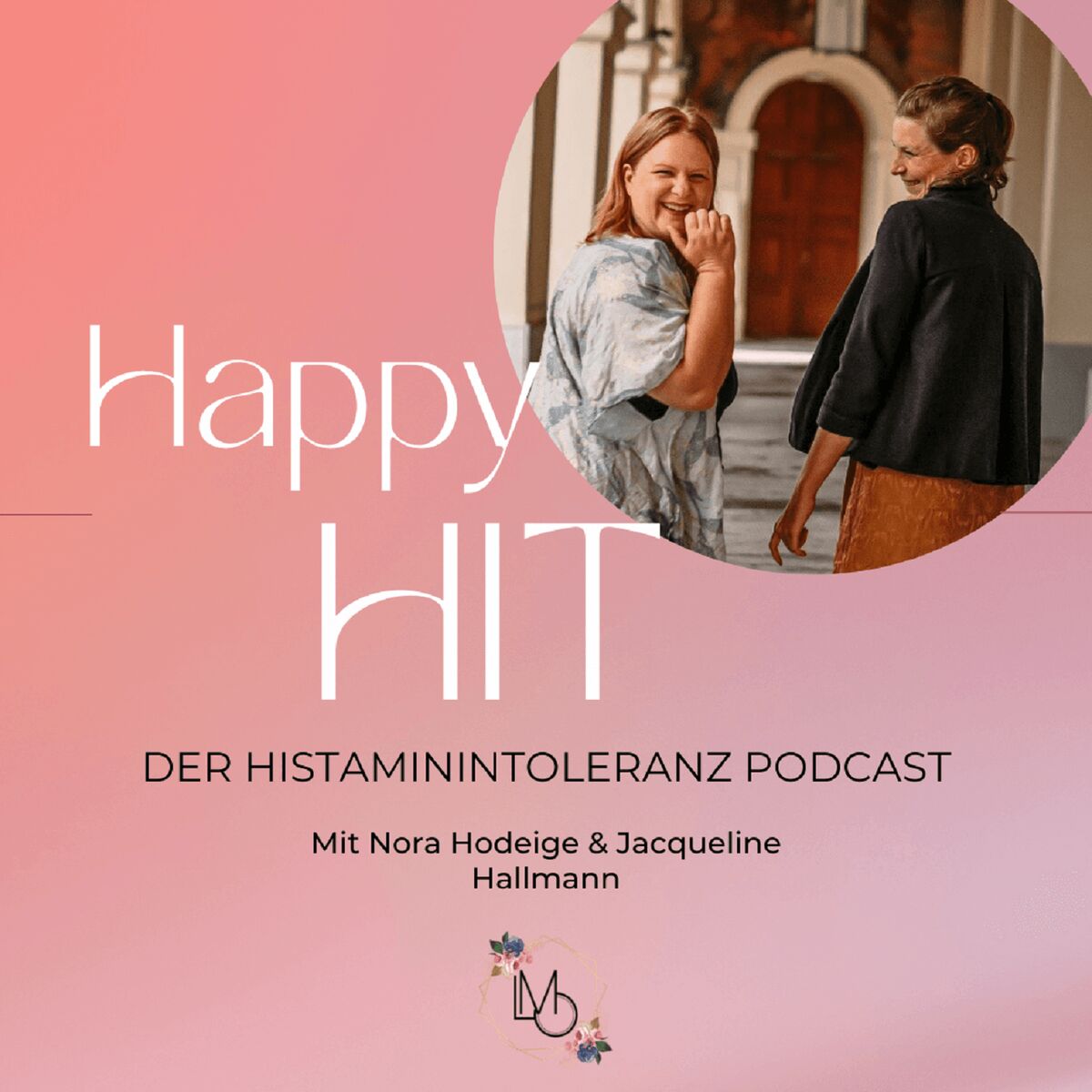 Show cover of Happy HIT - Der Histaminintoleranz Podcast