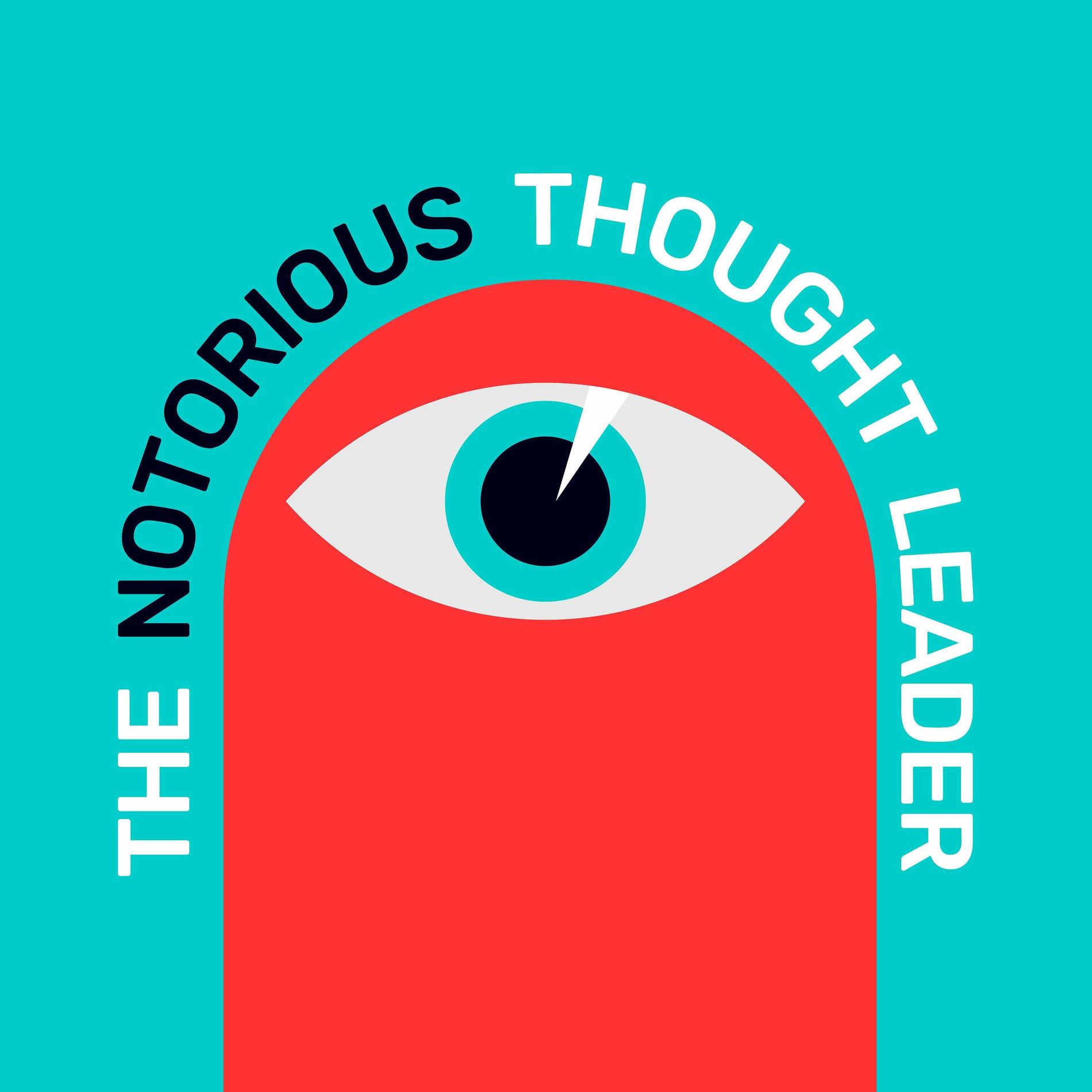 Show cover of The Notorious Thought Leader