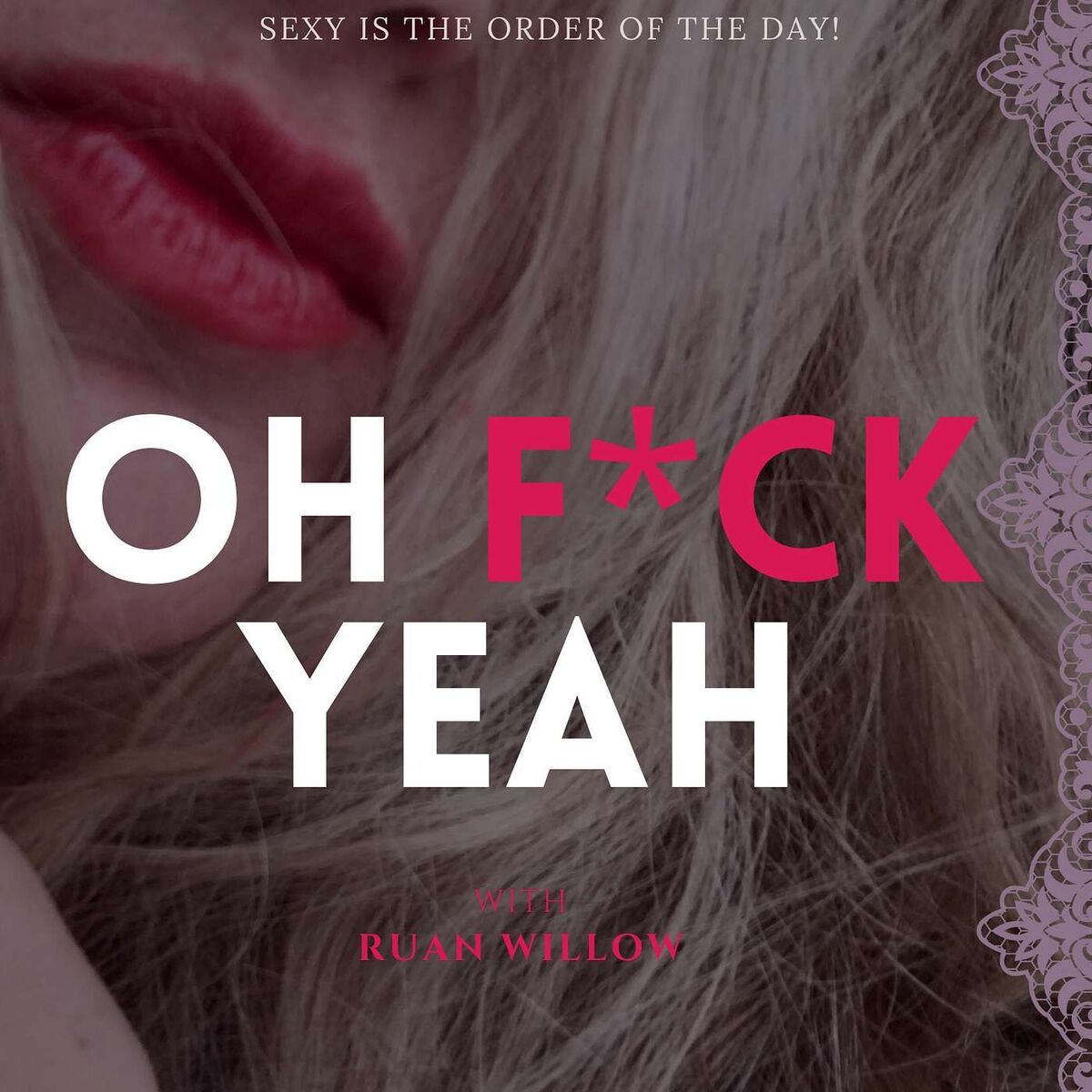 Show cover of Oh F*ck Yeah with Ruan Willow