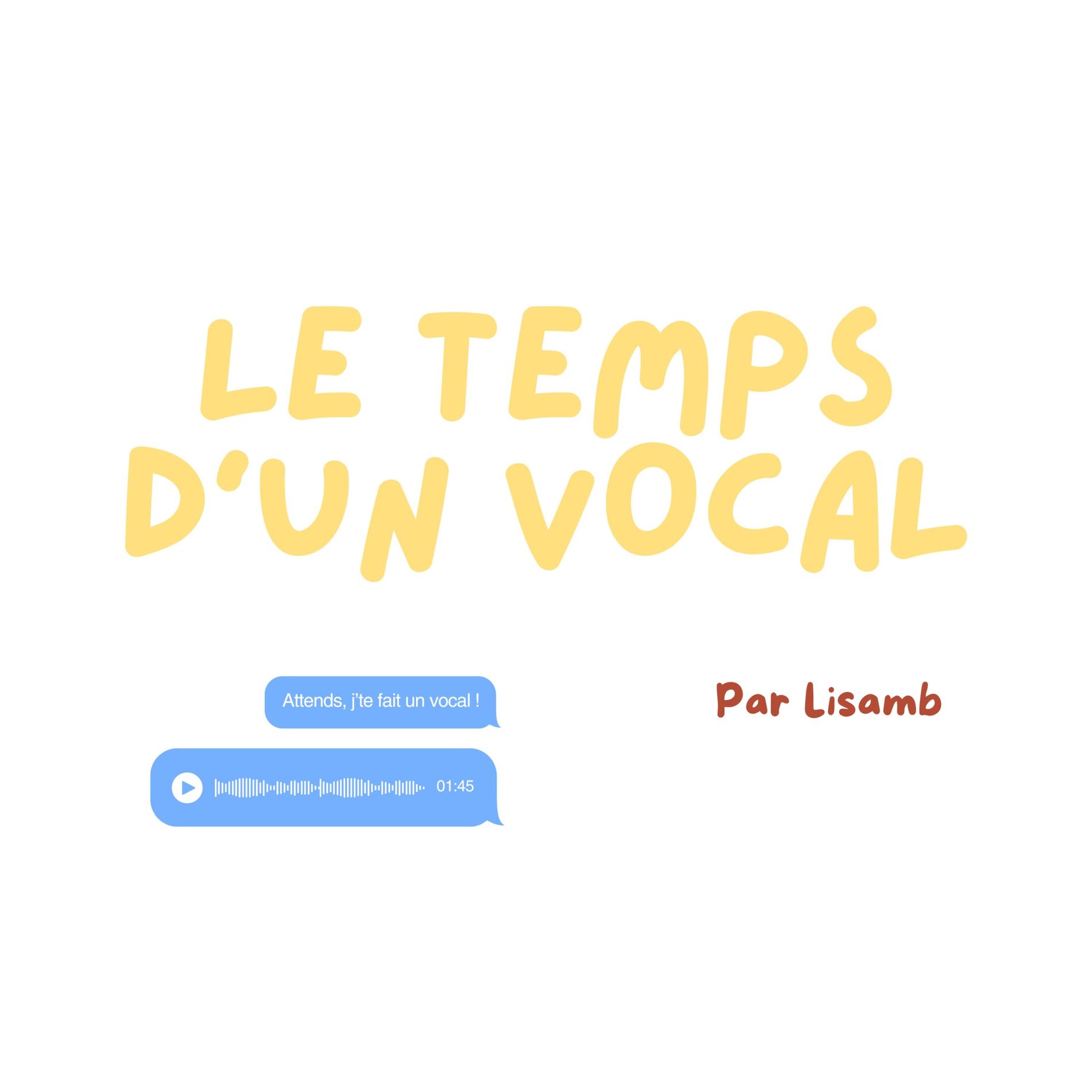 Show cover of Le temps d'un vocal