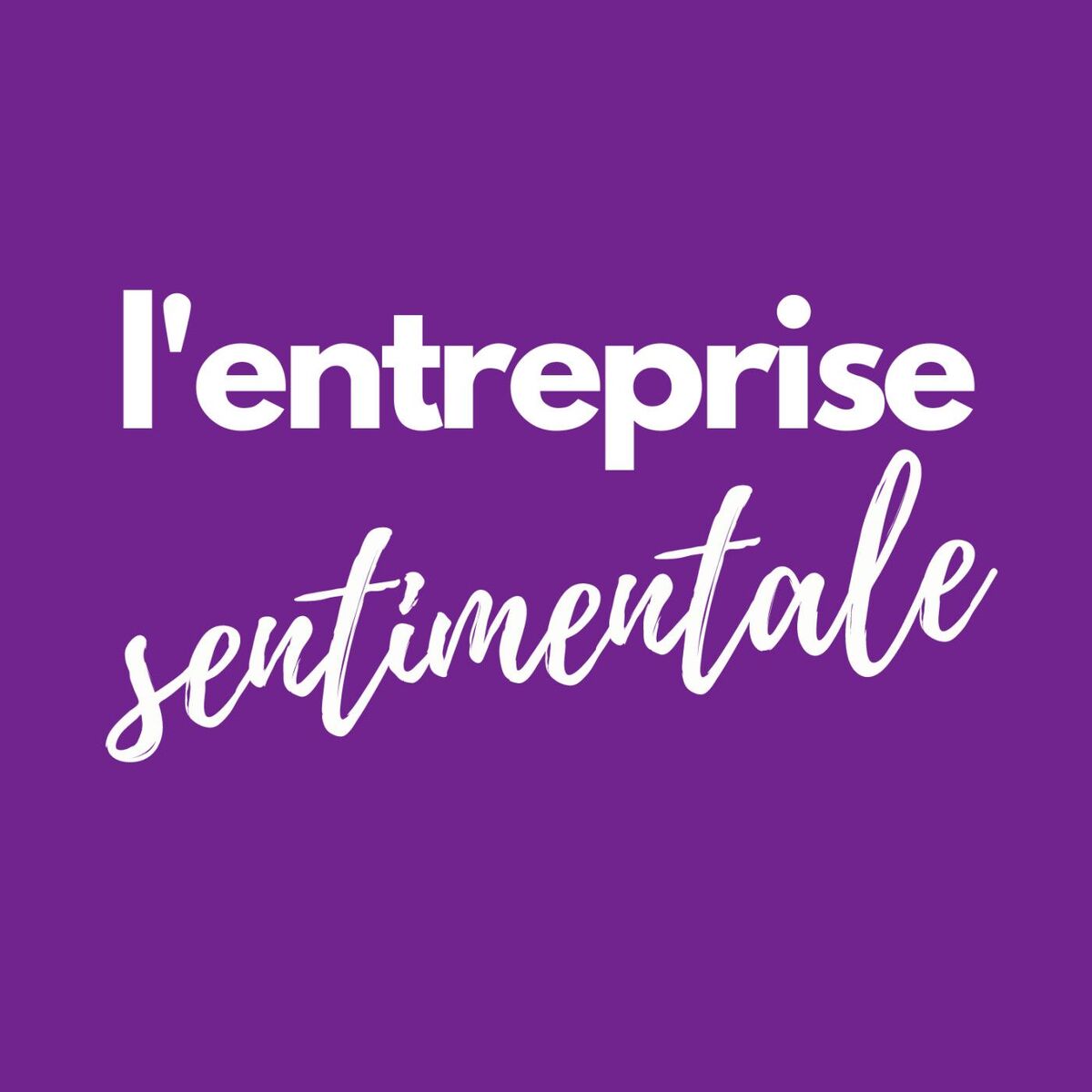 Show cover of L'Entreprise Sentimentale