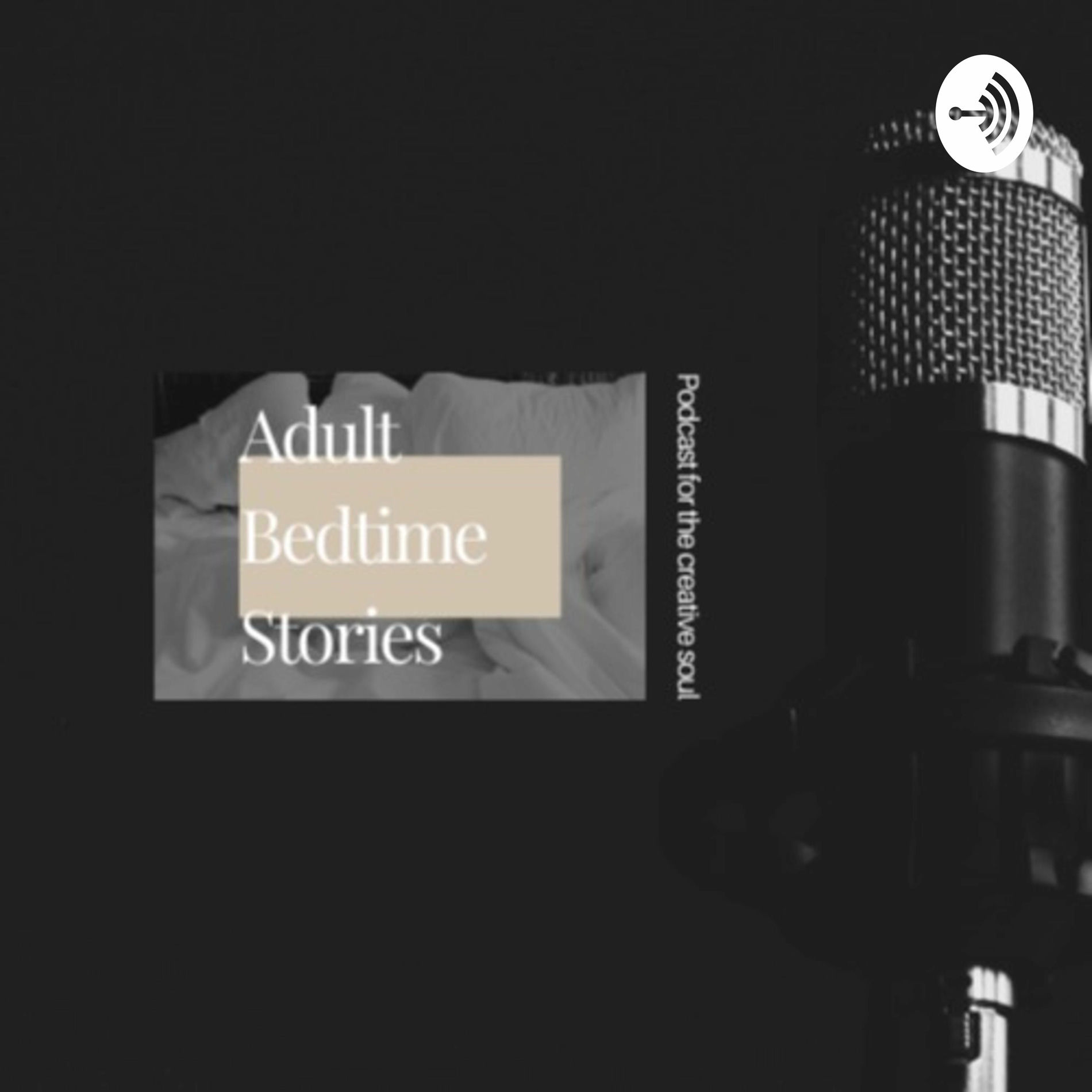 Show cover of The Adult Bedtime Stories for the Creative Soul Podcast