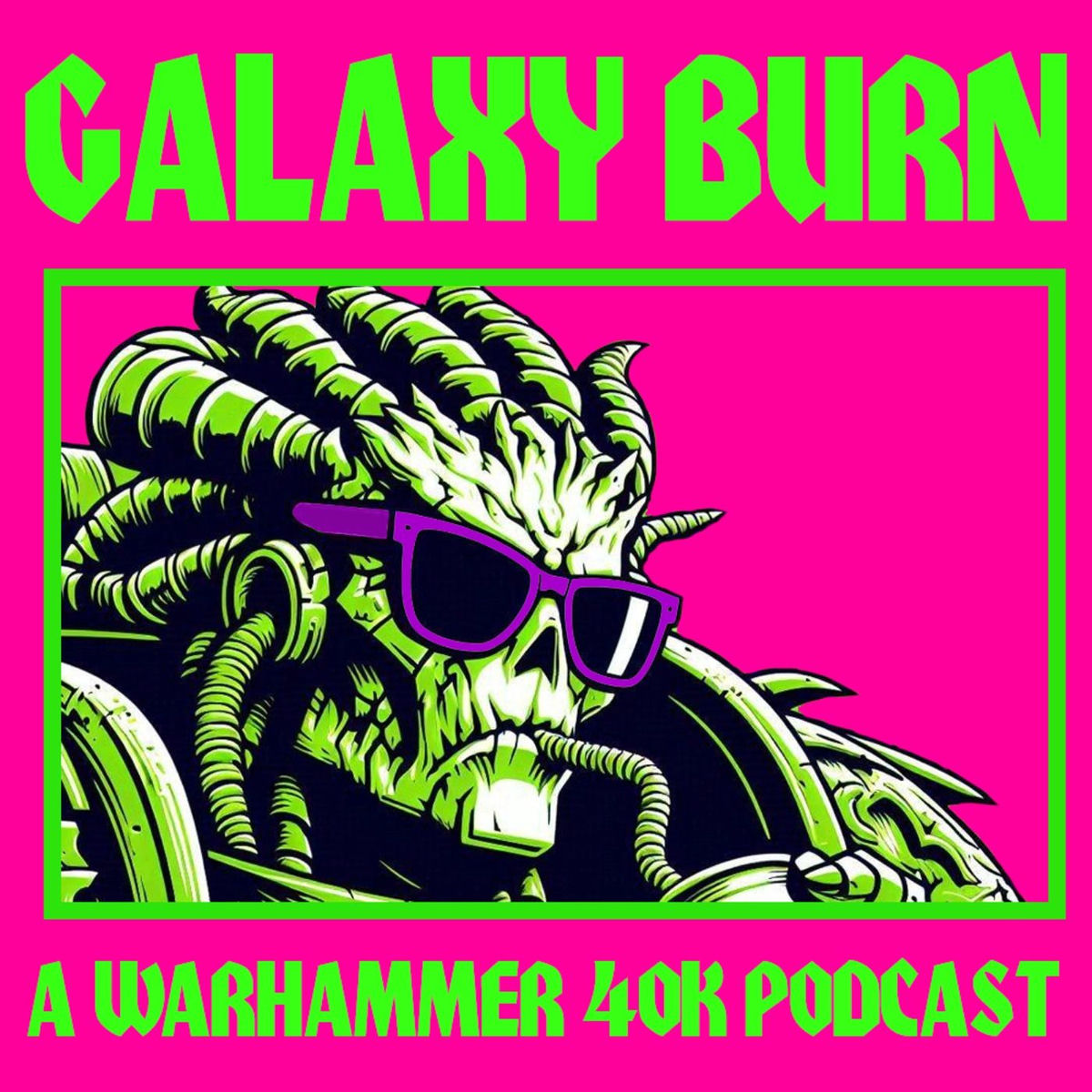 Show cover of Galaxy Burn - A Warhammer 40k Podcast