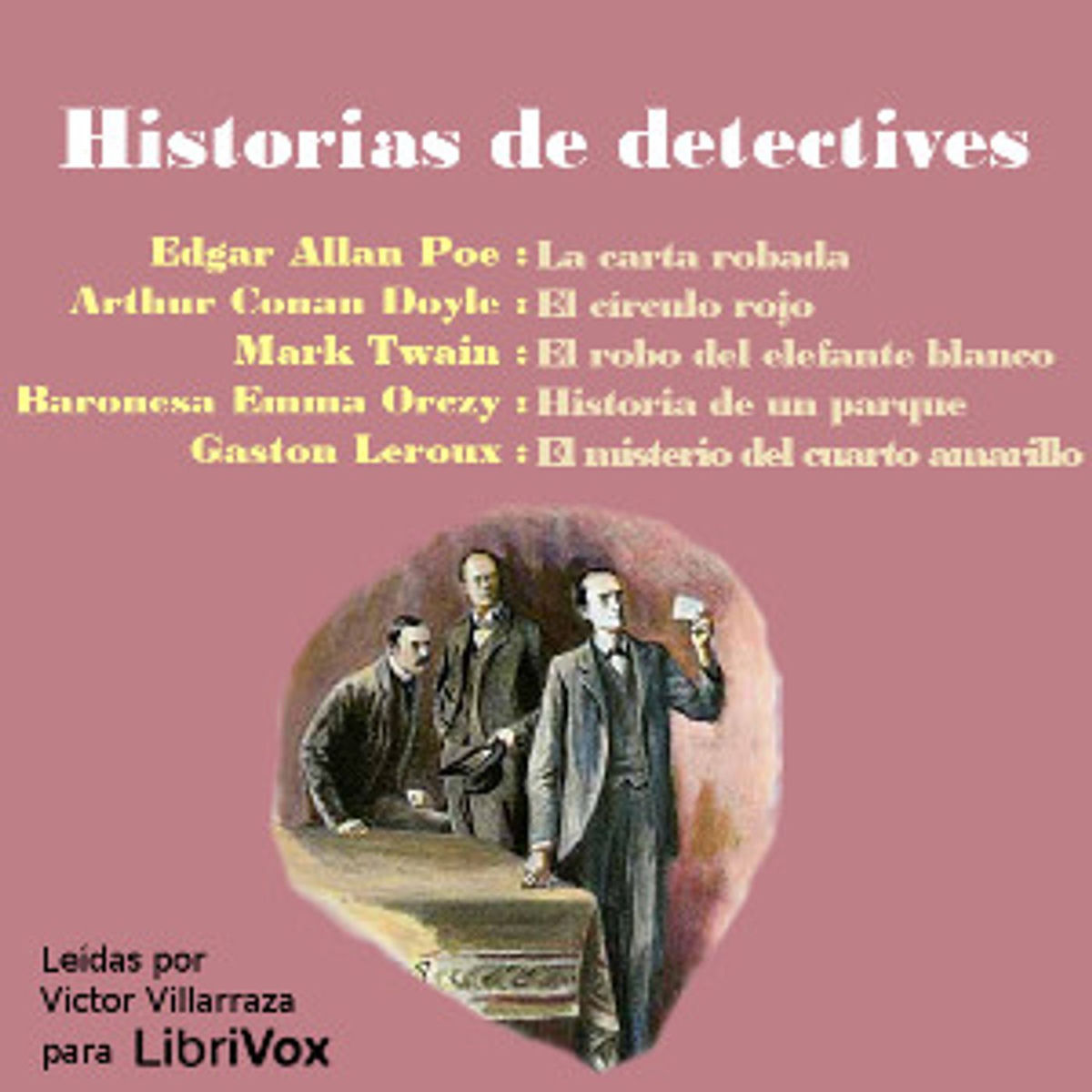 Show cover of Historias de Detectives by Mark Twain (1835 - 1910), Edgar Allan Poe (1809 - 1849) et al.