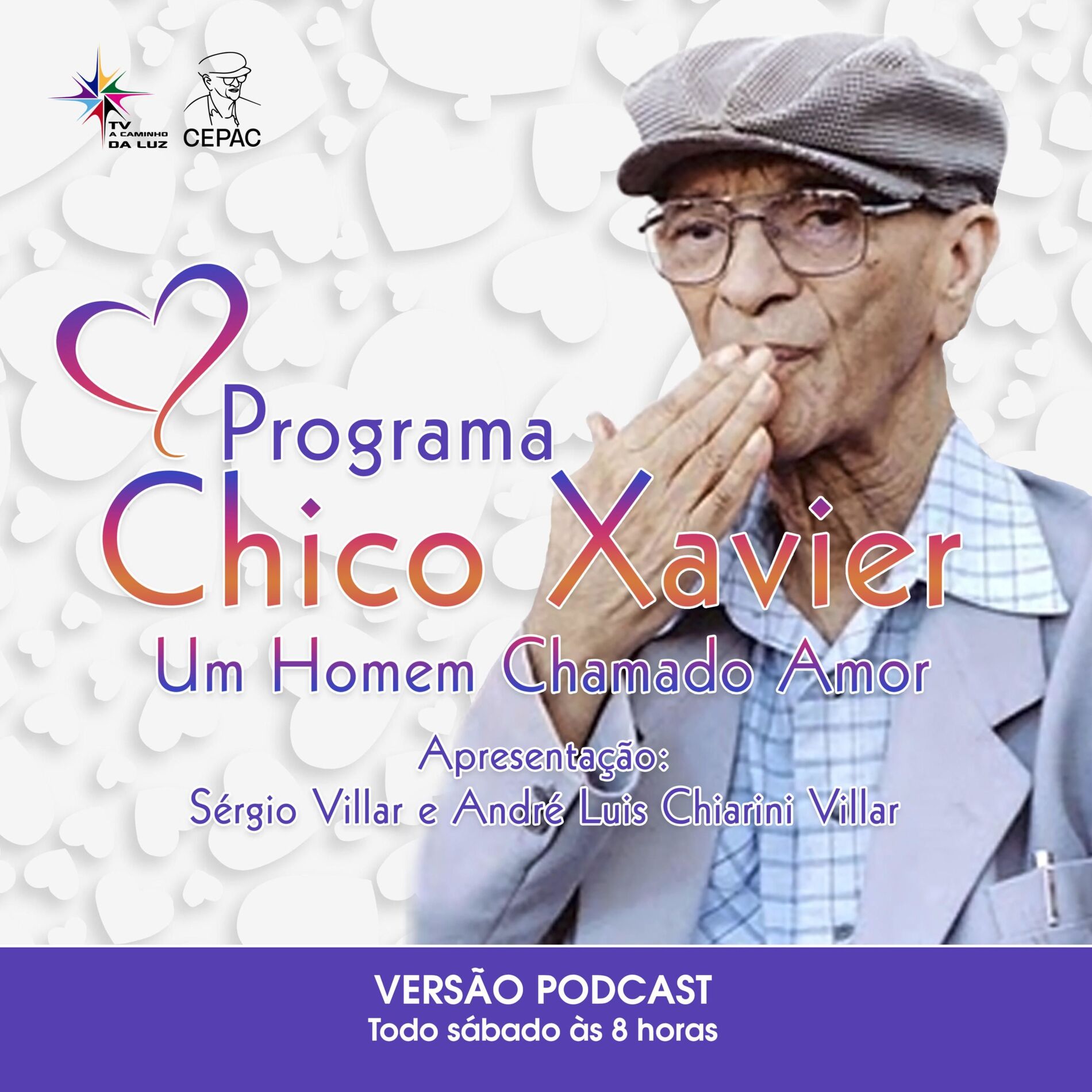 Show cover of Chico Xavier, um Homem chamado Amor com Sérgio Villar e André Luis Villar