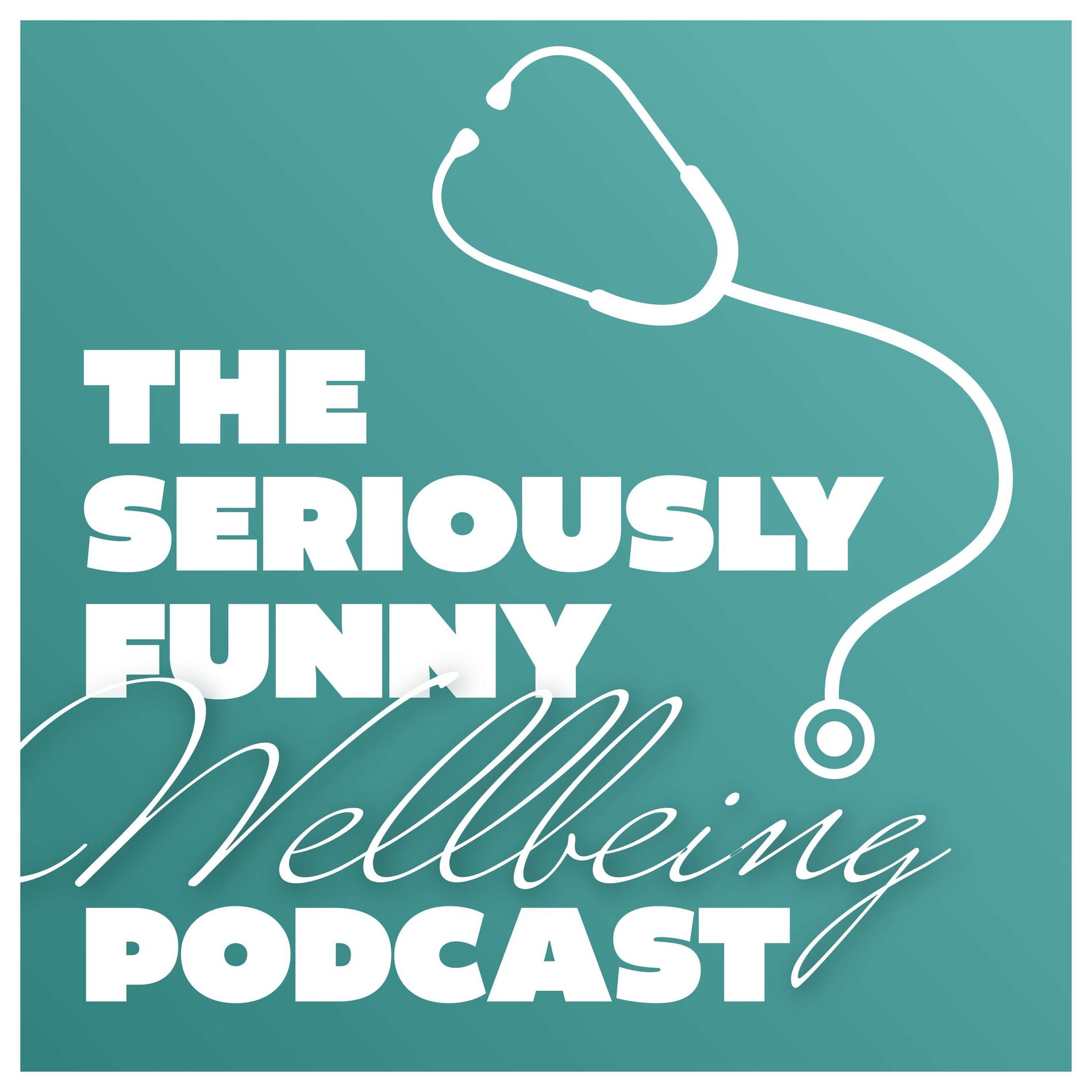 Show cover of Seriously Funny Wellbeing