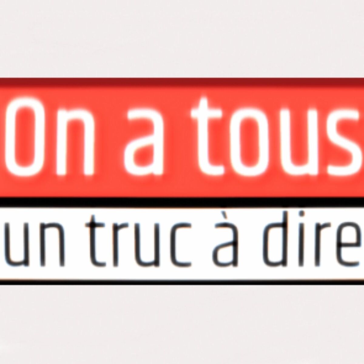 Show cover of On a tous un truc à dire