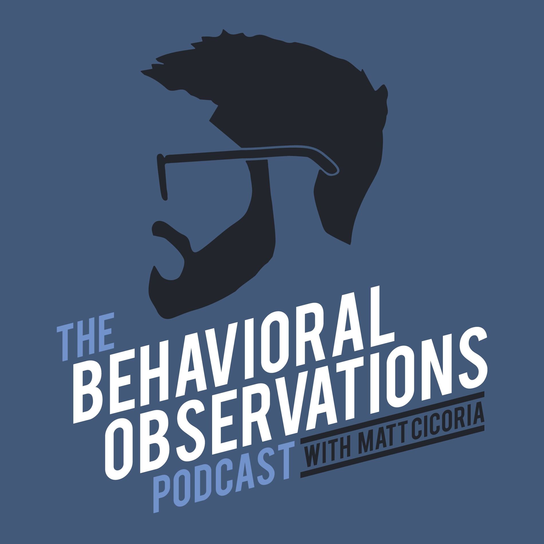 Show cover of The Behavioral Observations Podcast with Matt Cicoria