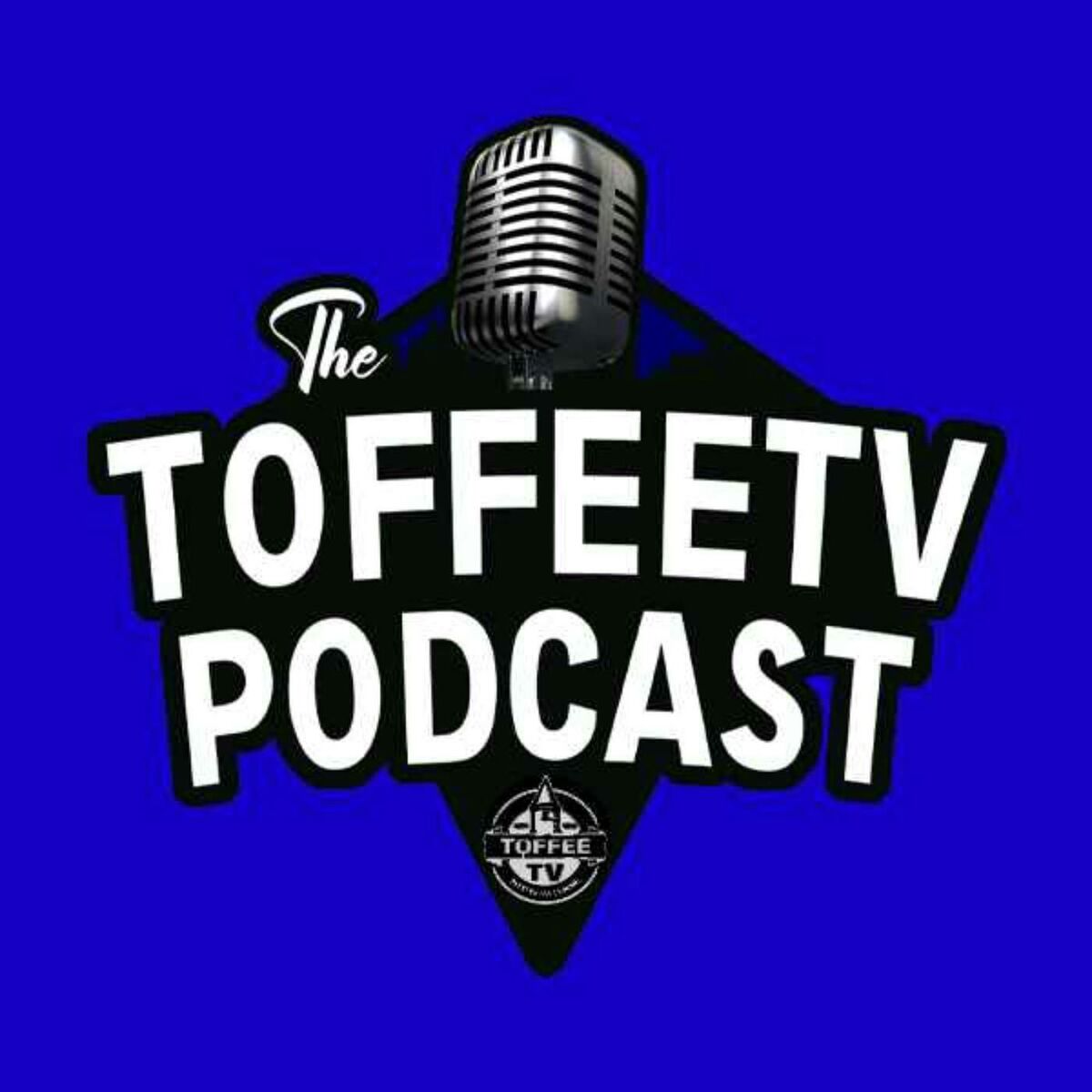 Show cover of The Toffee TV Everton Podcast