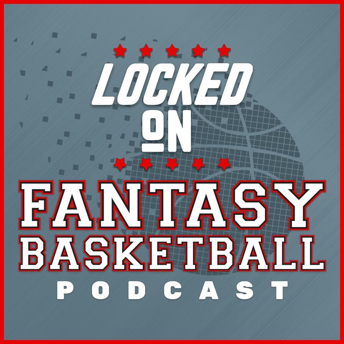 Show cover of Locked On Fantasy Basketball – Daily NBA Fantasy Basketball Podcast