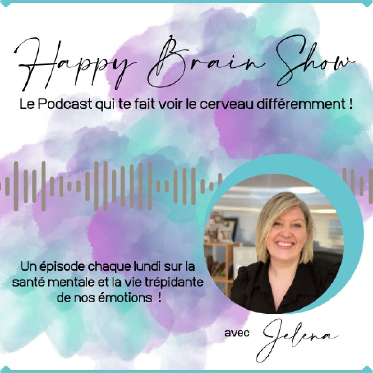 Show cover of Happy Brain Show : Plongez dans les profondeurs de votre esprit !