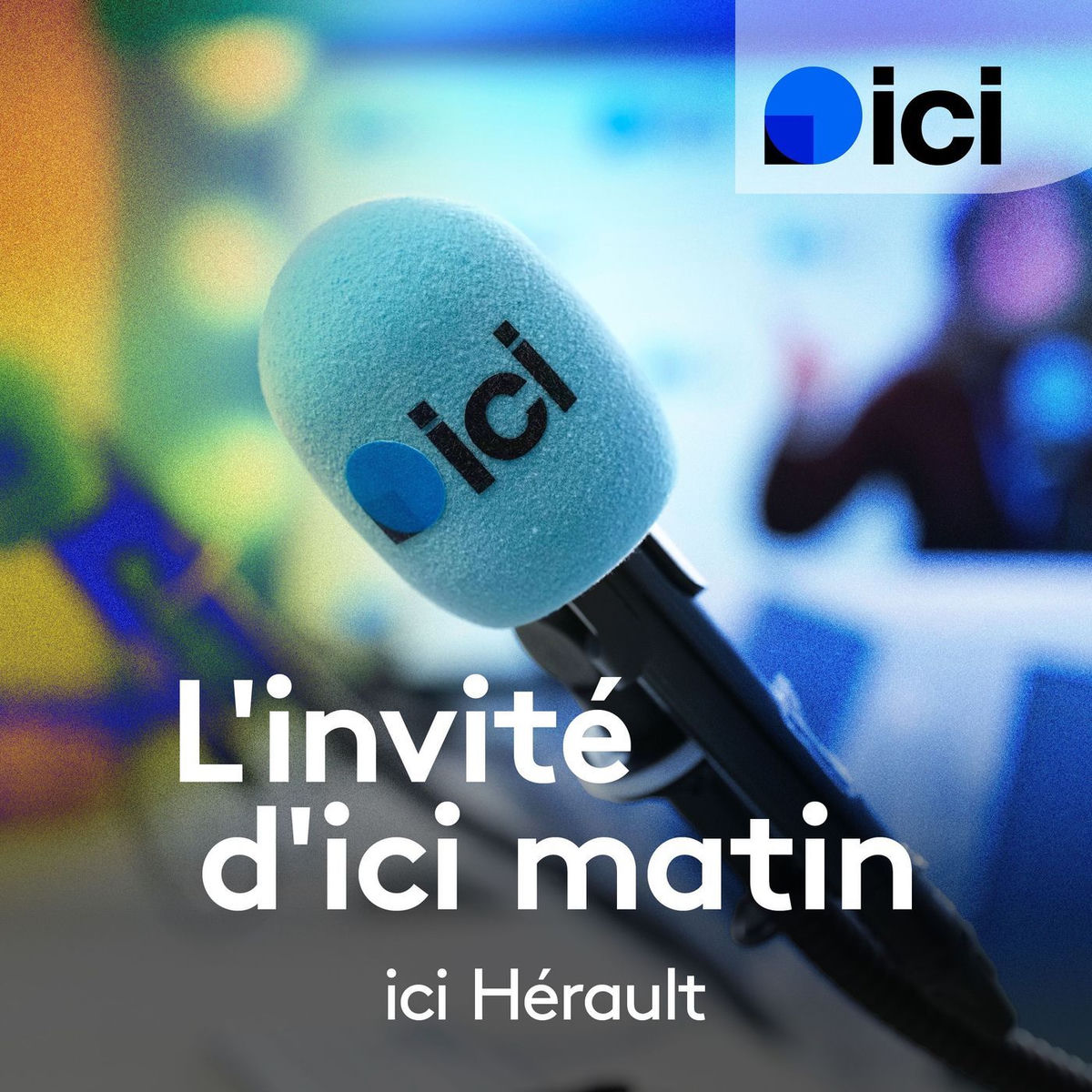 Show cover of L'invité d'ICI matin, ICI Hérault