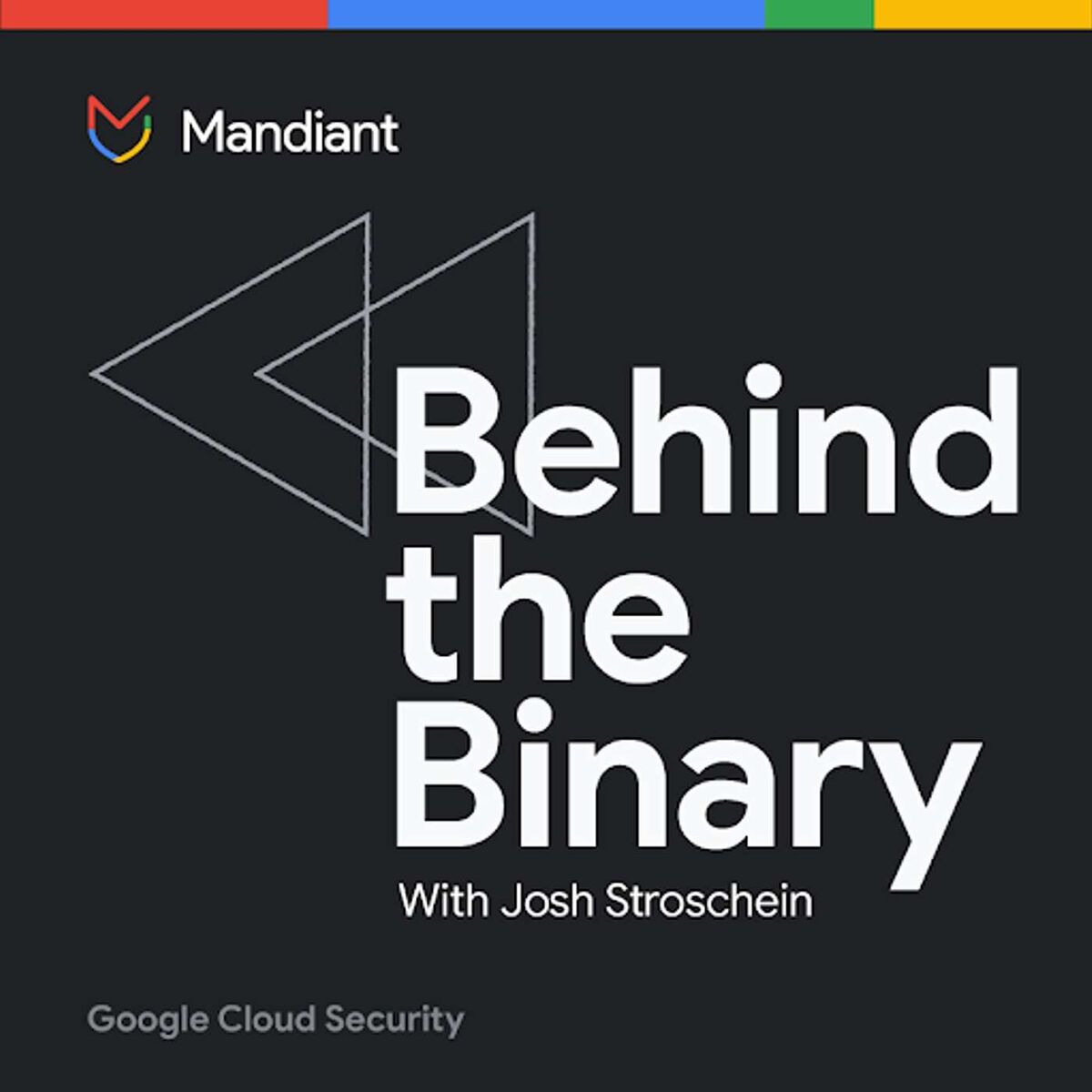 Show cover of Behind the Binary by Google Cloud Security