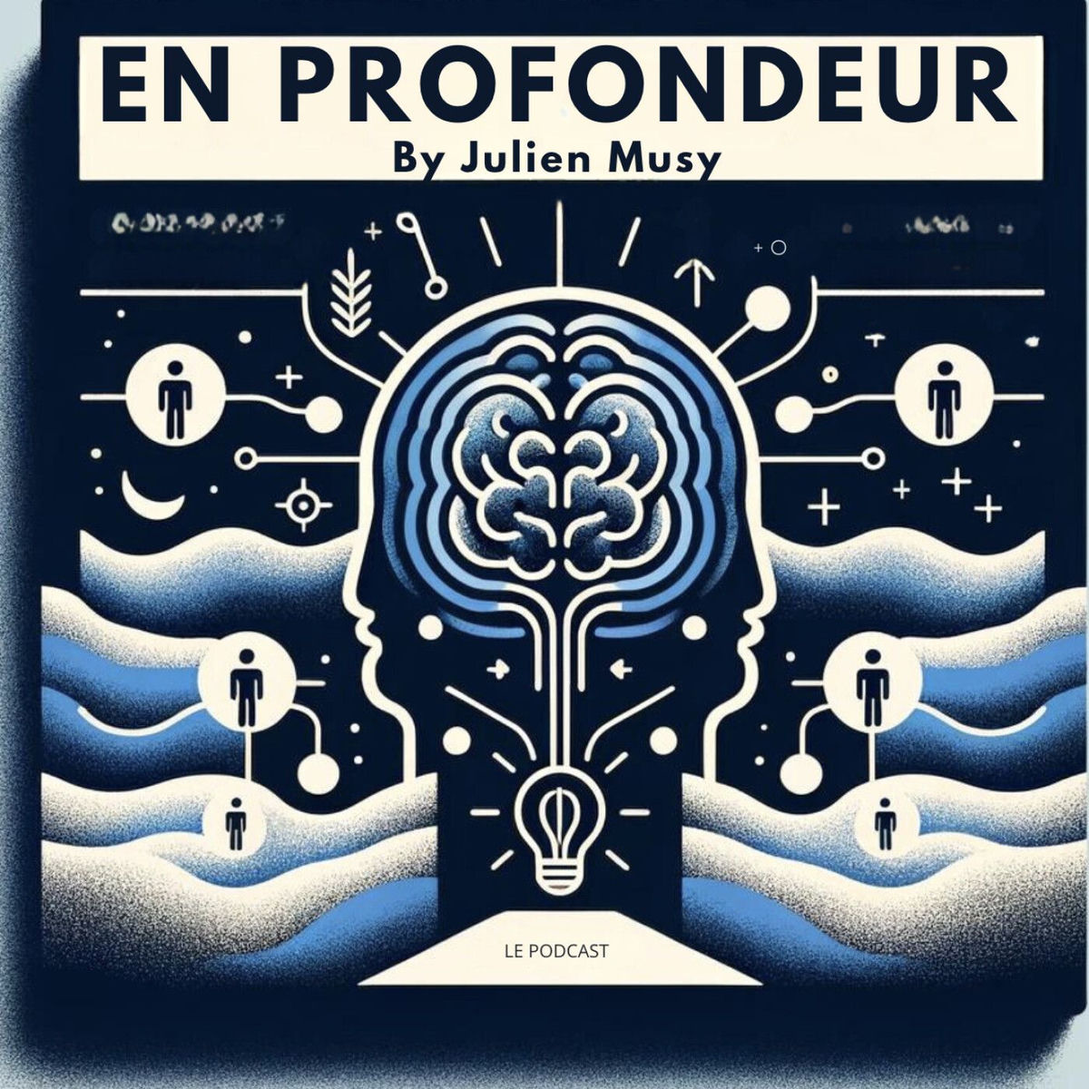 Show cover of En PROFONDEUR BY Julien Musy : Entrepreneuriat, Mindset et Life Coaching