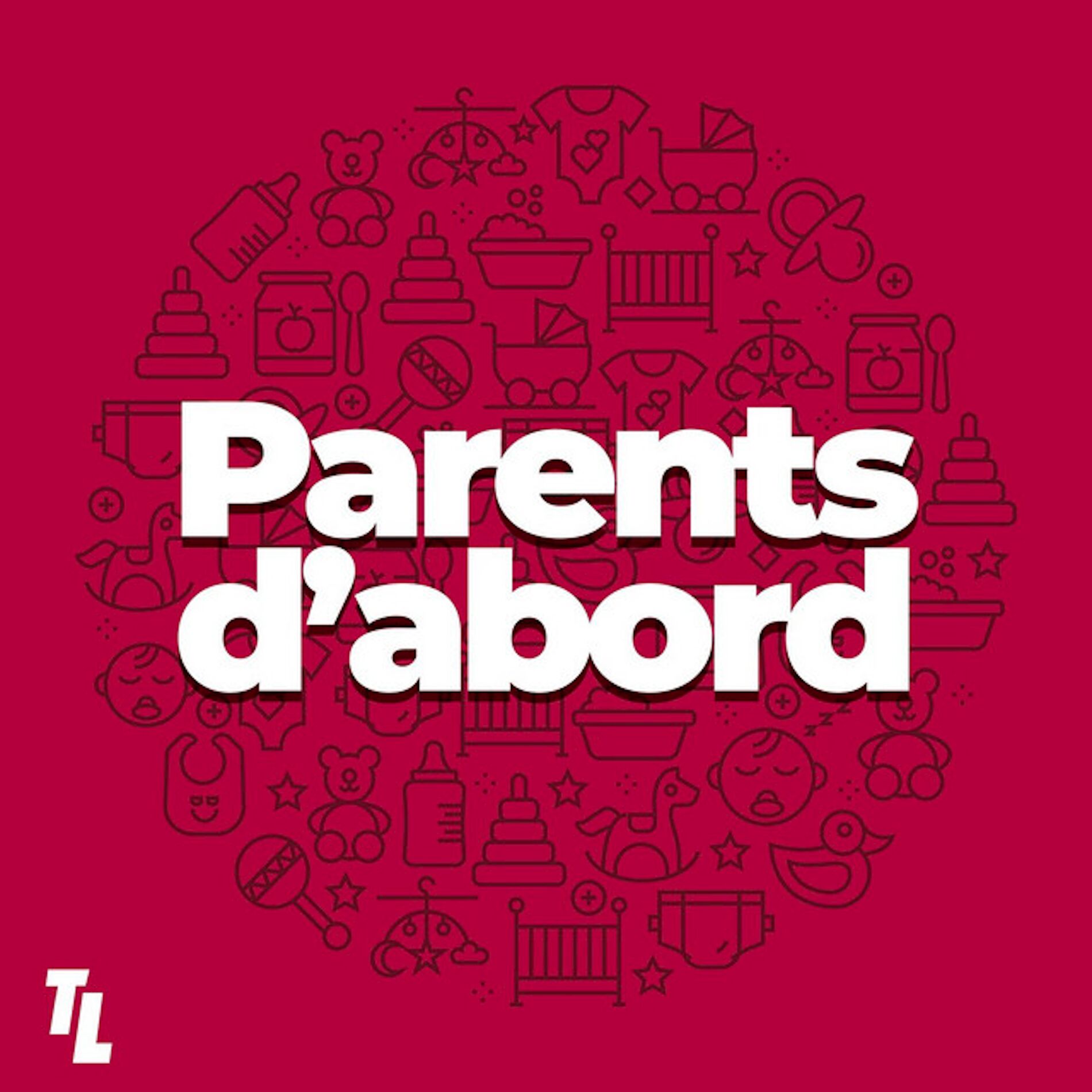 Show cover of Parents d'abord by Télé-Loisirs