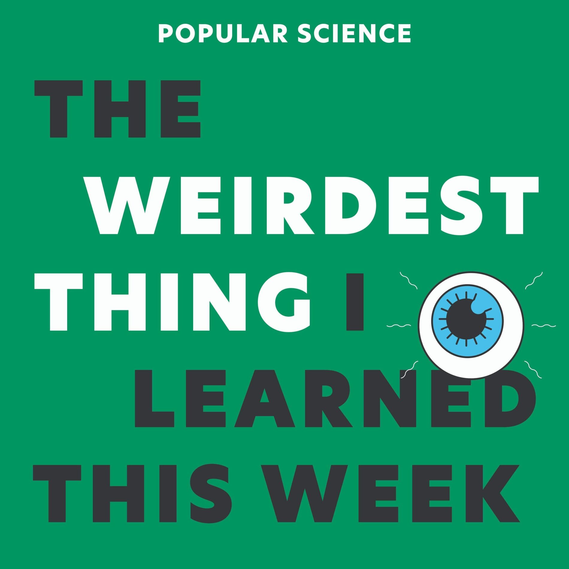 Show cover of The Weirdest Thing I Learned This Week