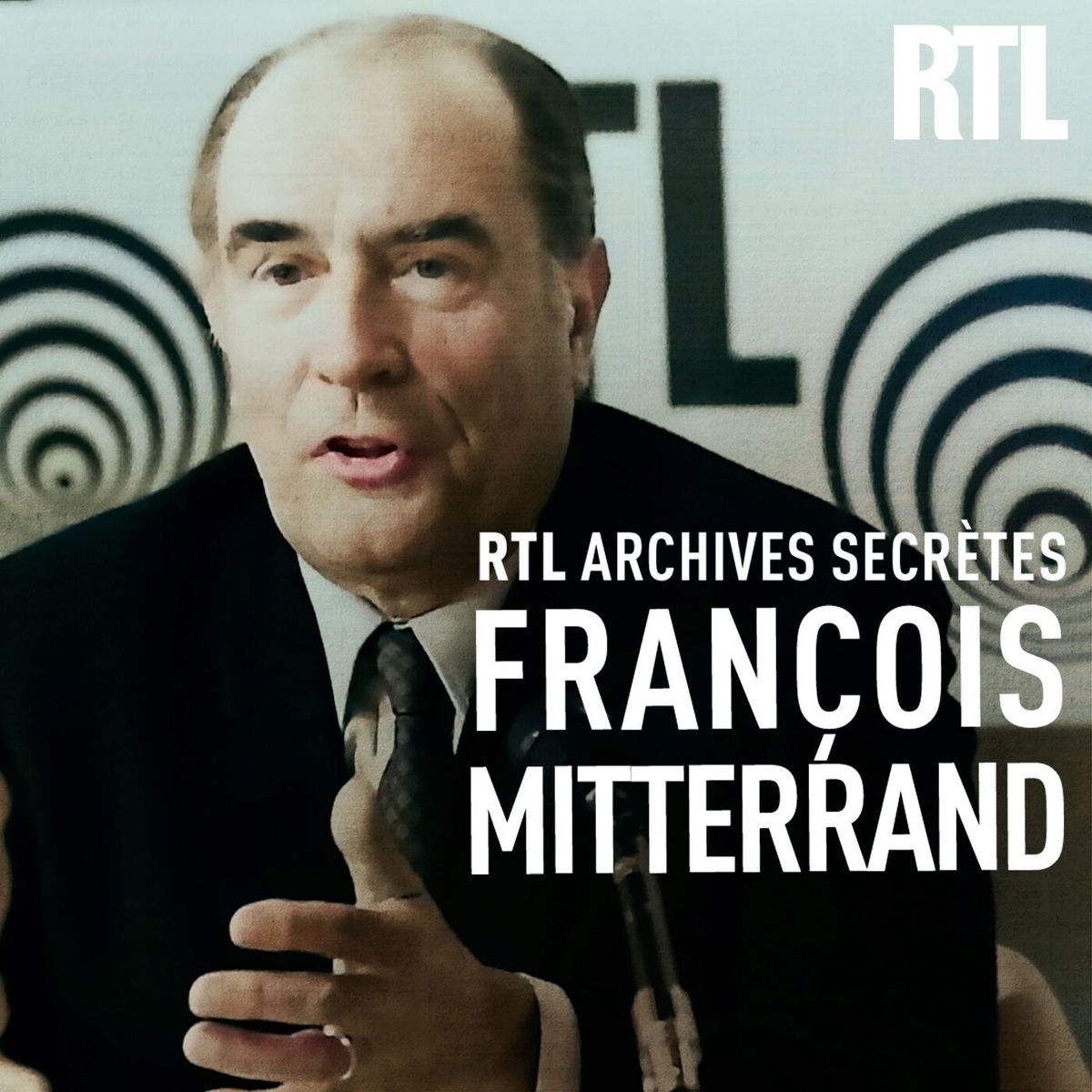 Show cover of RTL archives secrètes, François Mitterrand