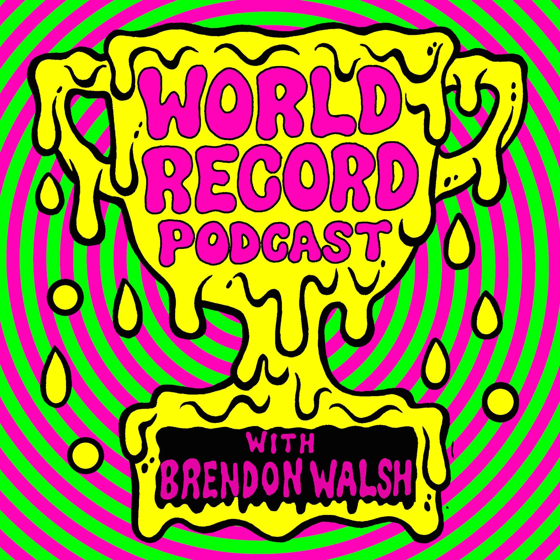 Show cover of World Record Podcast with Brendon Walsh