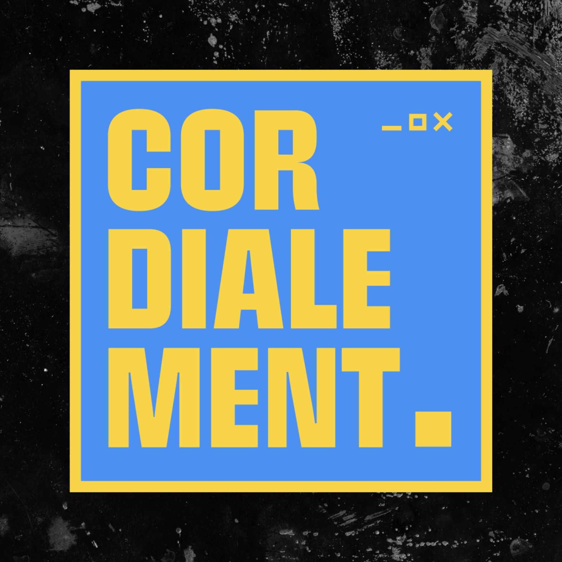 Show cover of Cordialement. Le Podcast