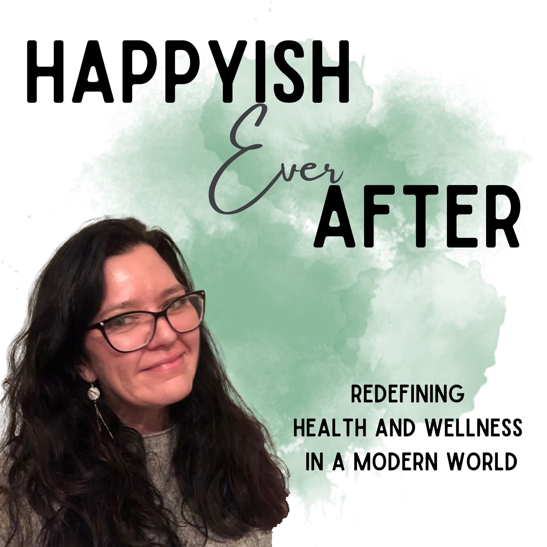 Show cover of Happyish Ever After: Love Your Life, Build Emotional Wellbeing, And Lose Weight