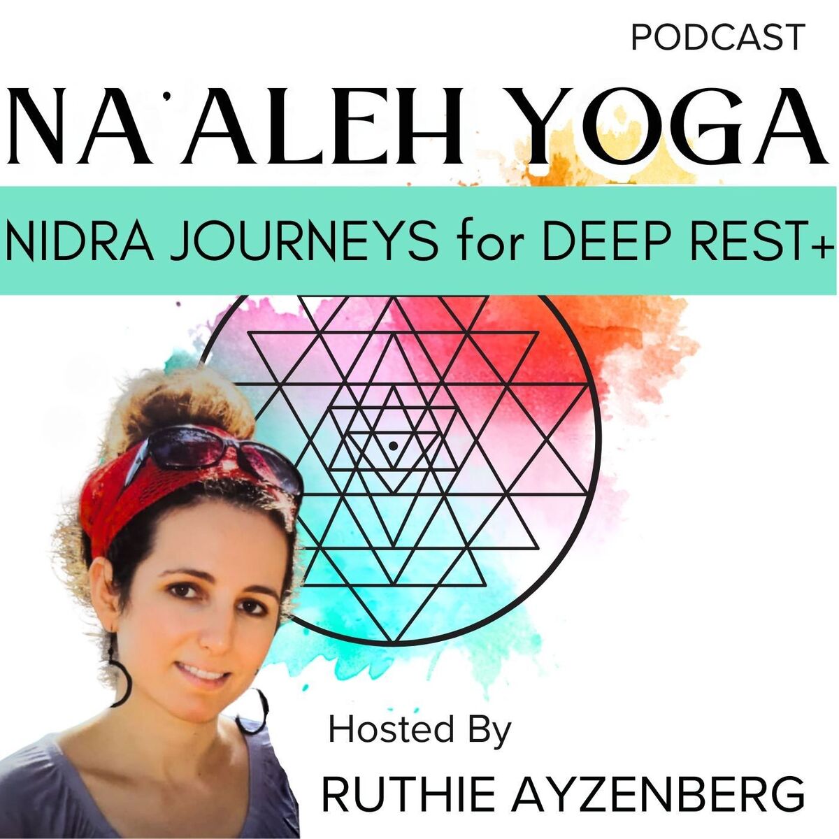 Show cover of Na’aleh Yoga Nidra Journeys for Deep Rest+