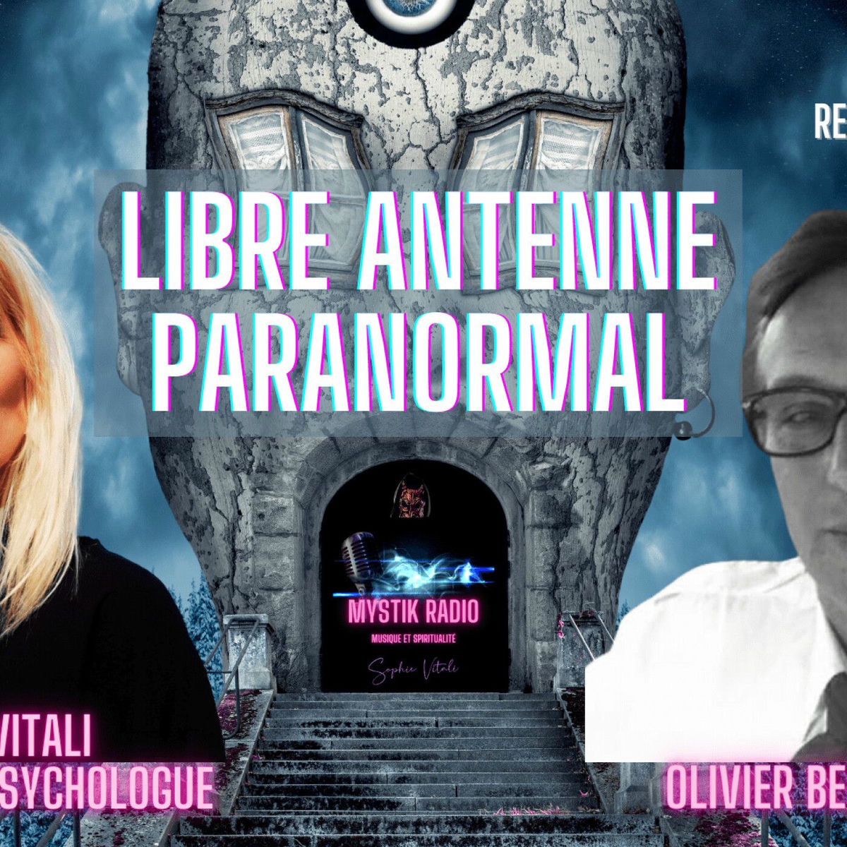 Show cover of Libre antenne Paranormal avec Sophie Vitali médium parapsychologue et Olivier Bernard auteur