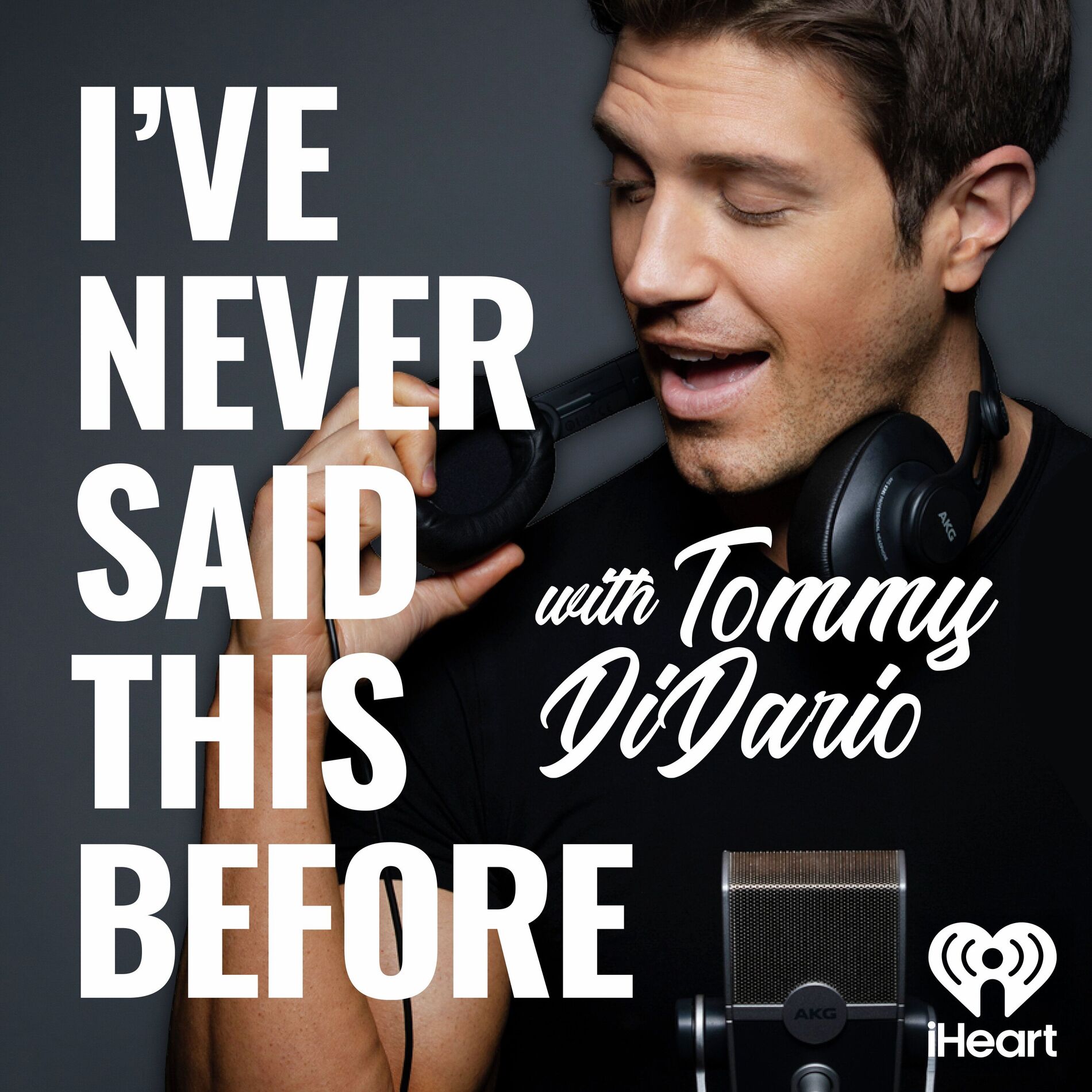 Show cover of I've Never Said This Before With Tommy DiDario