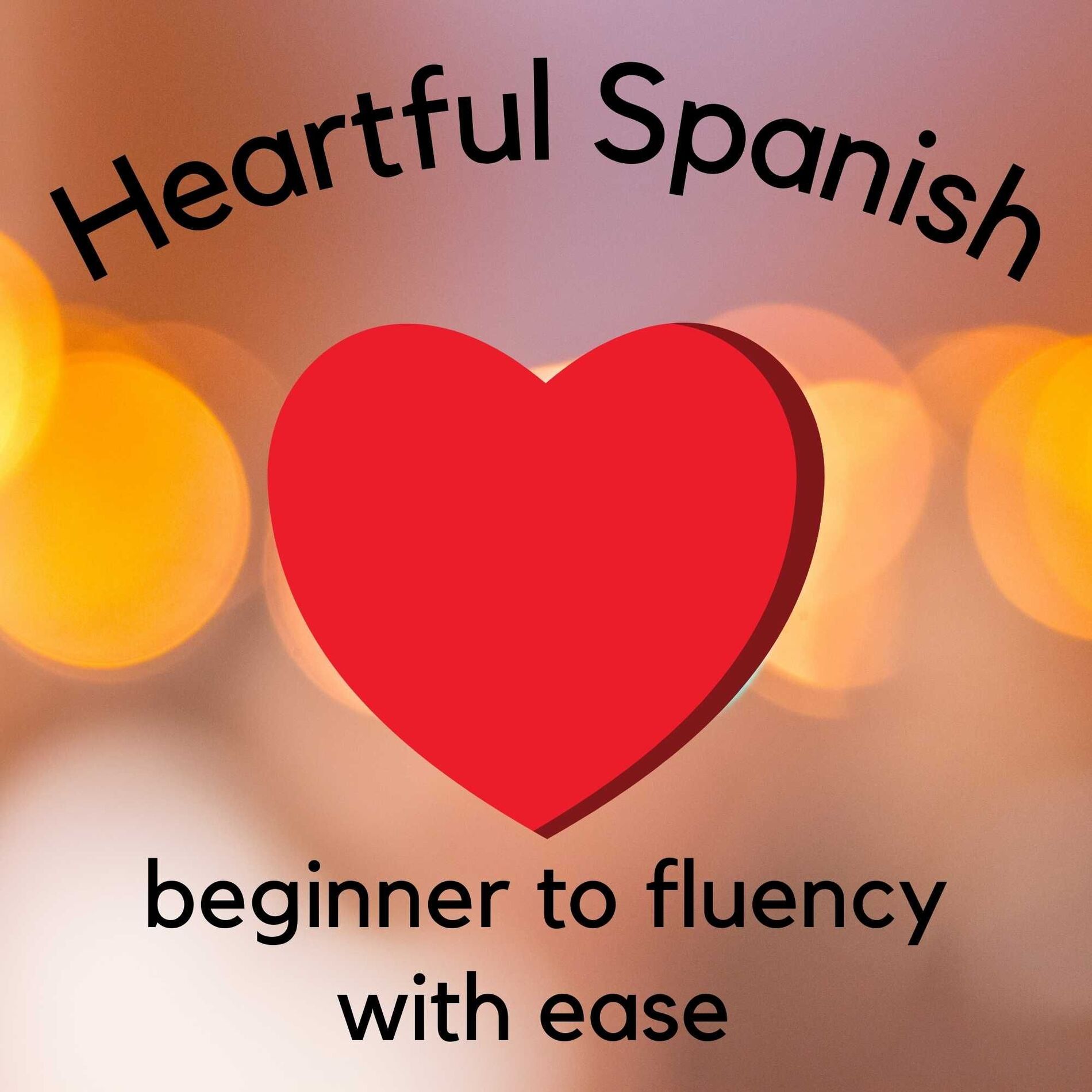 Show cover of The Heartful Spanish Podcast