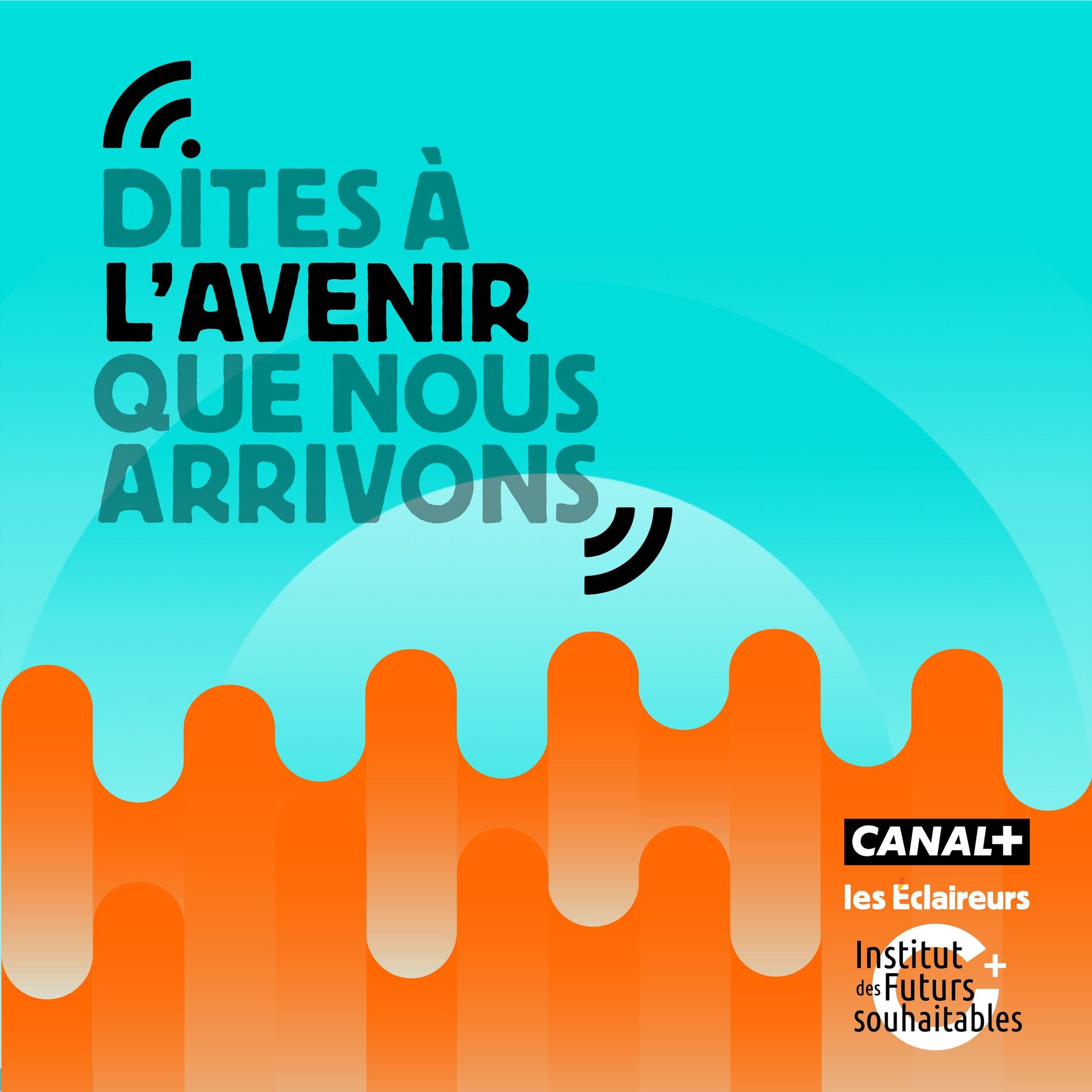 Show cover of Dites à l'avenir que nous arrivons