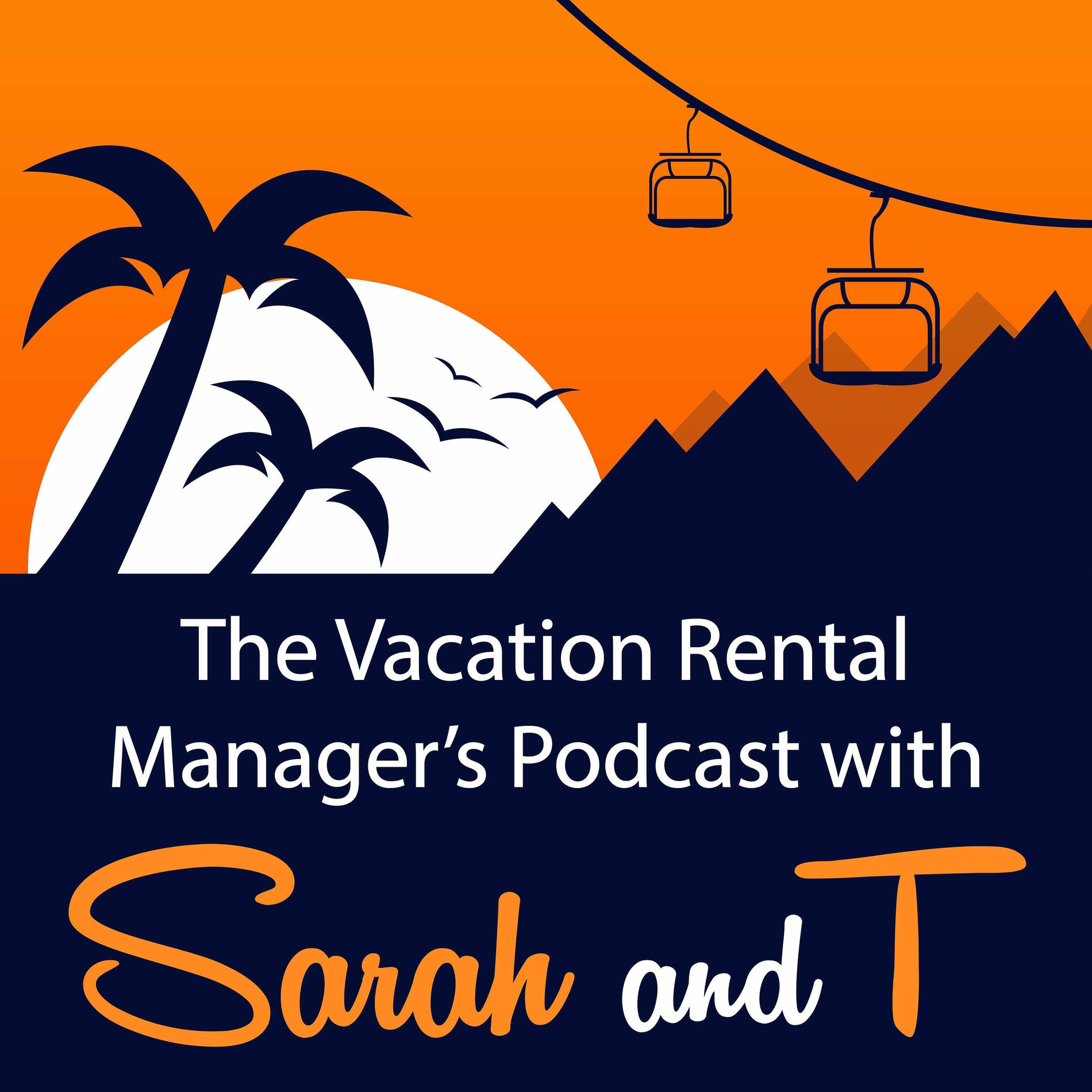 Show cover of The Vacation Rental Manager's Podcast with Sarah and T