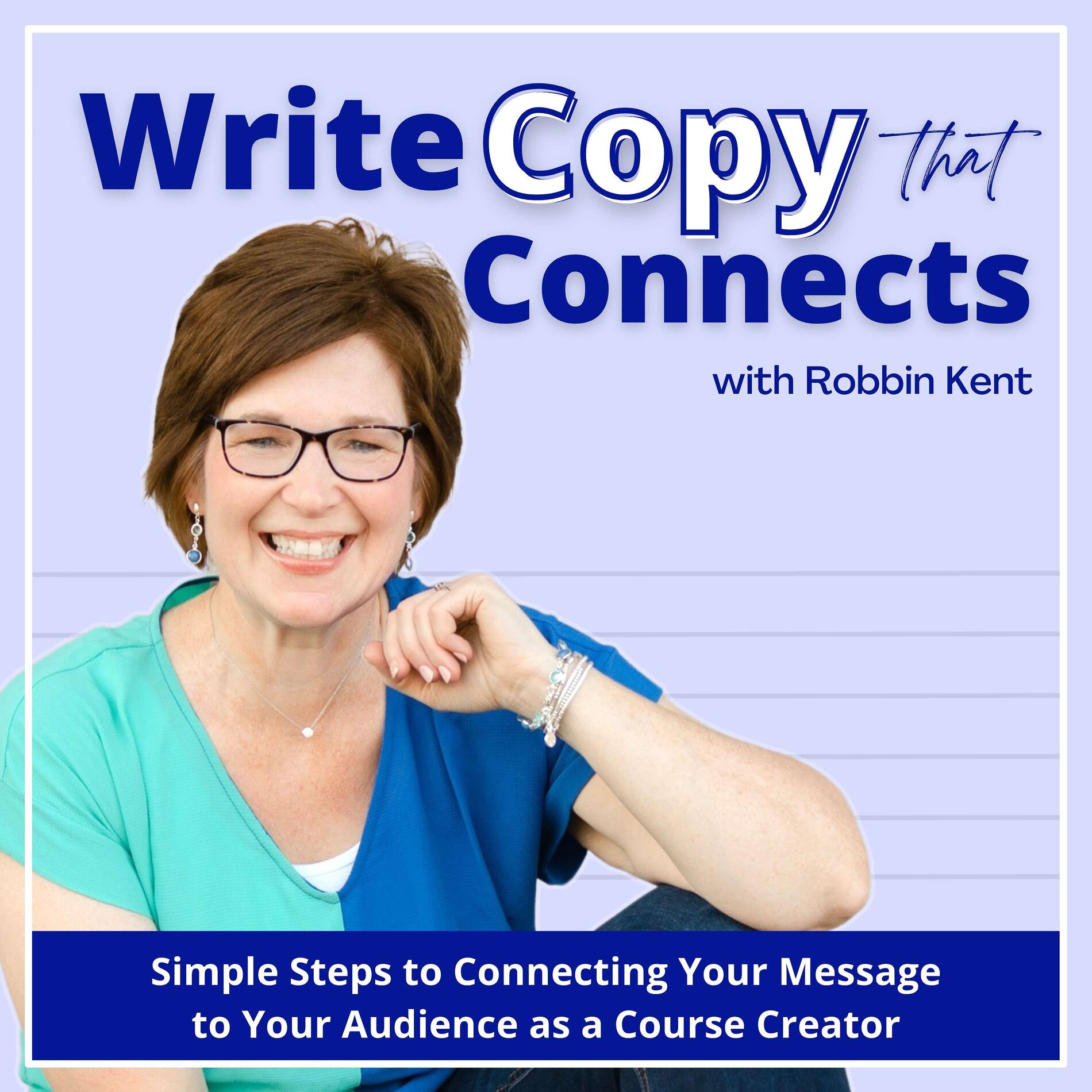 Show cover of Write Copy that Connects | Online Marketing, Course Creation, Brand Messaging, Copywriting, Email Marketing