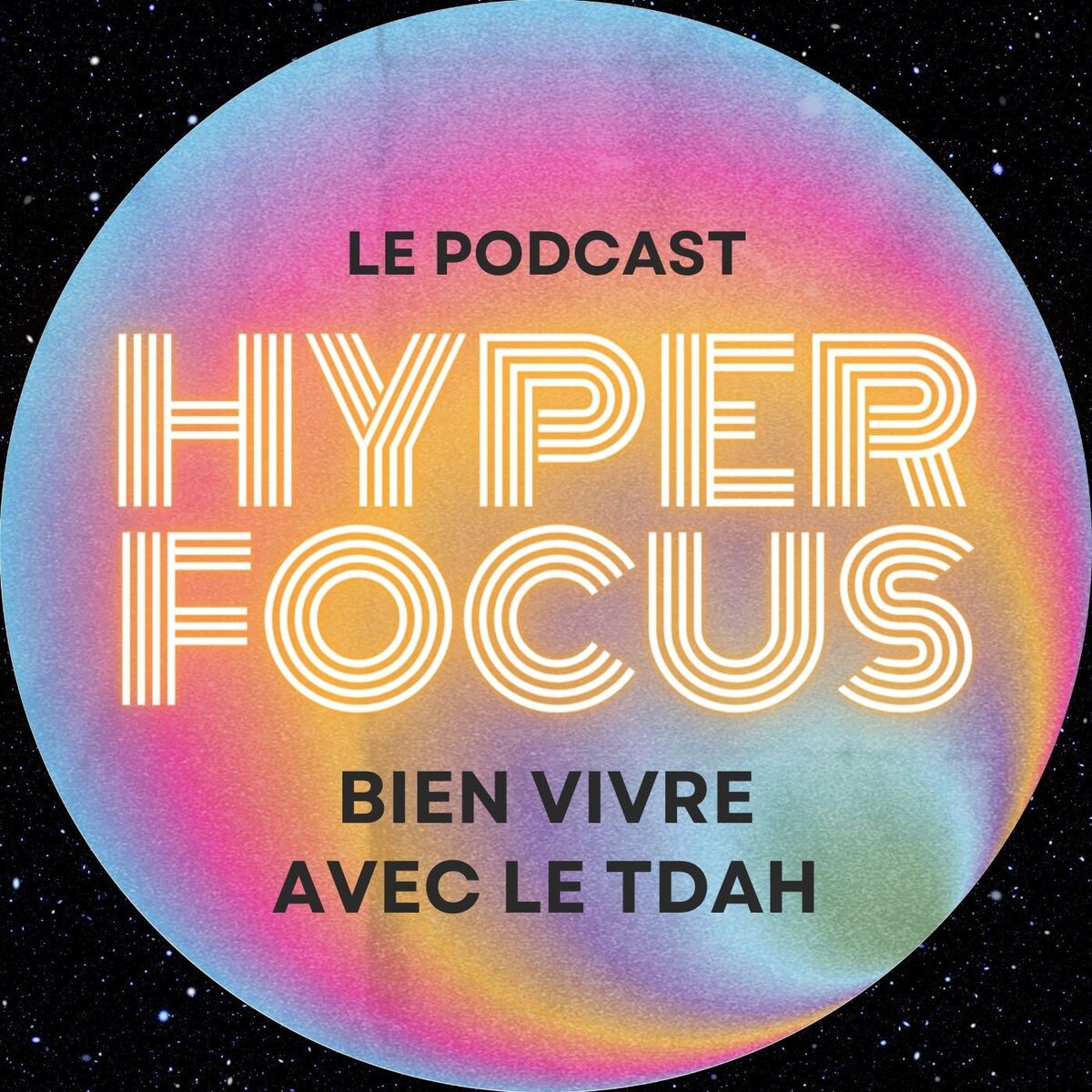 Show cover of Hyperfocus : Bien Vivre avec le TDAH