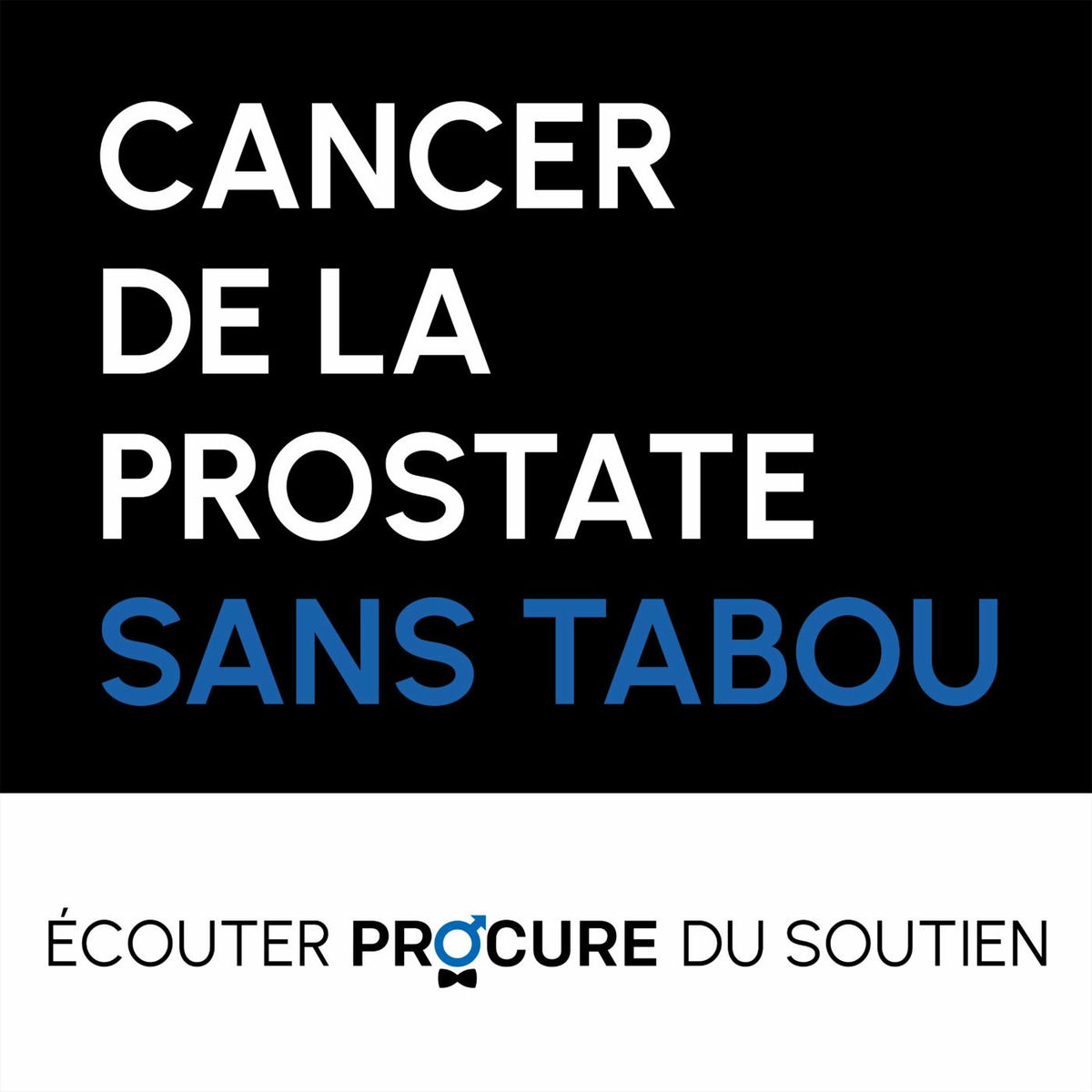 Show cover of Cancer de la prostate sans tabou / Prostate cancer without taboo