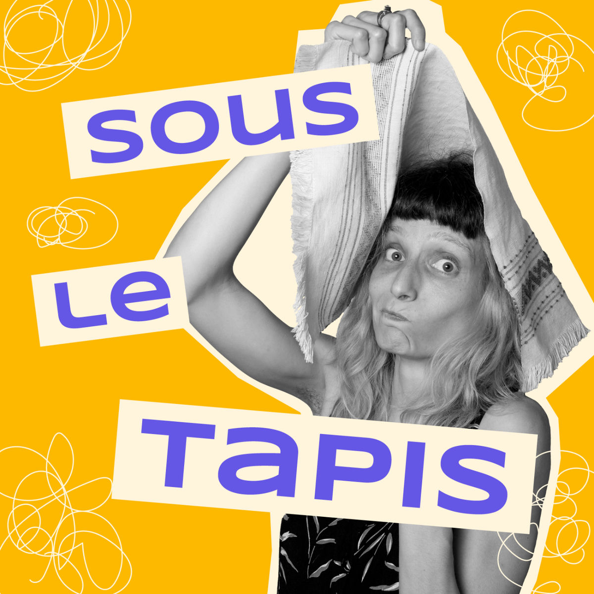 Show cover of Sous le tapis - 100% santé mentale, zéro tabou