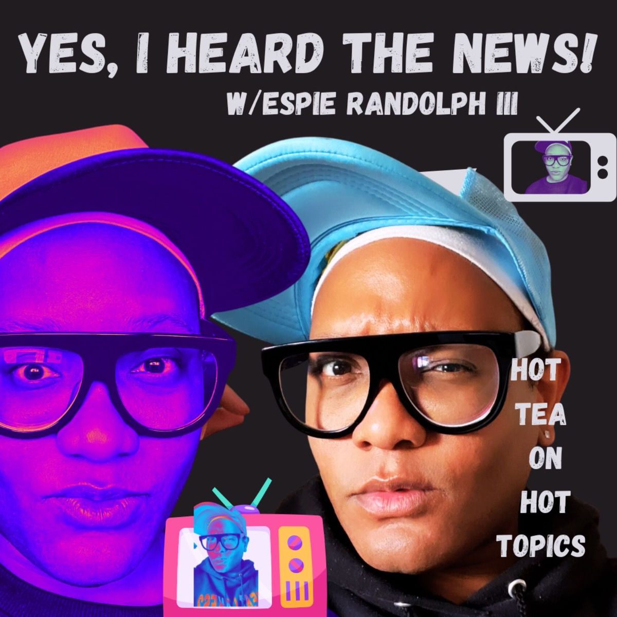 Show cover of YES, I HEARD THE NEWS!  w/Espie Randolph III