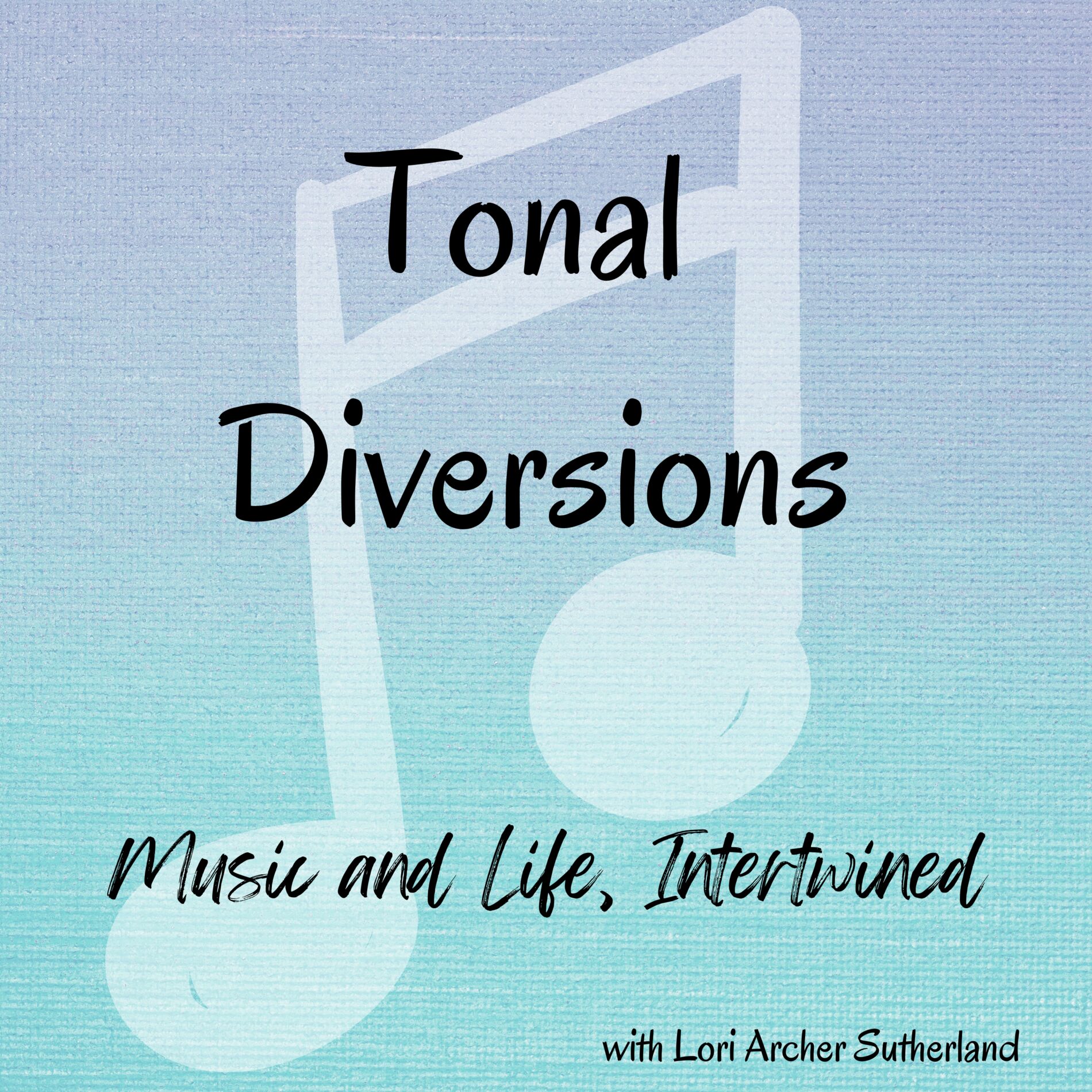 Show cover of Tonal Diversions with Lori Archer Sutherland