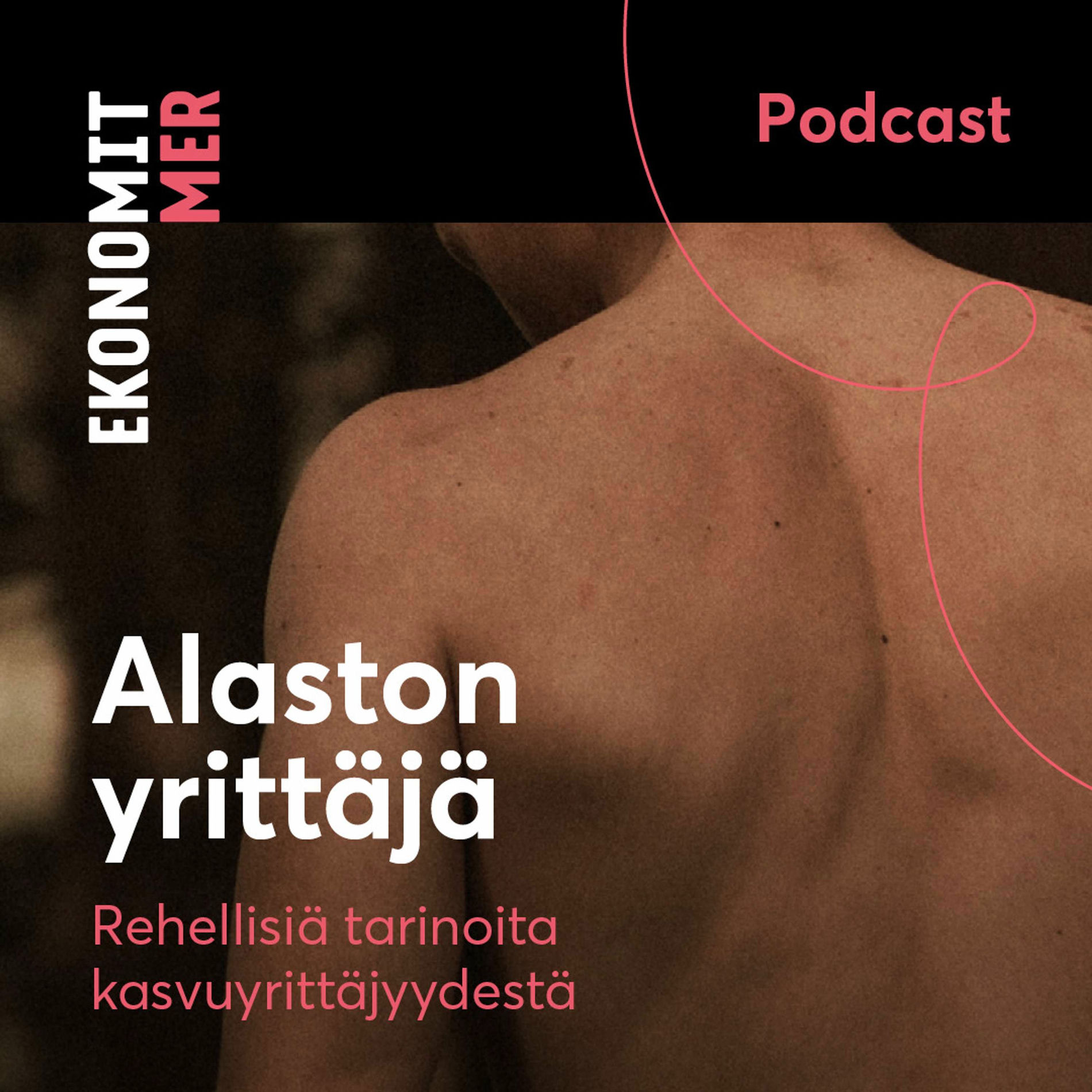Show cover of Alaston yrittäjä – rehellisiä tarinoita kasvuyrittäjyydestä